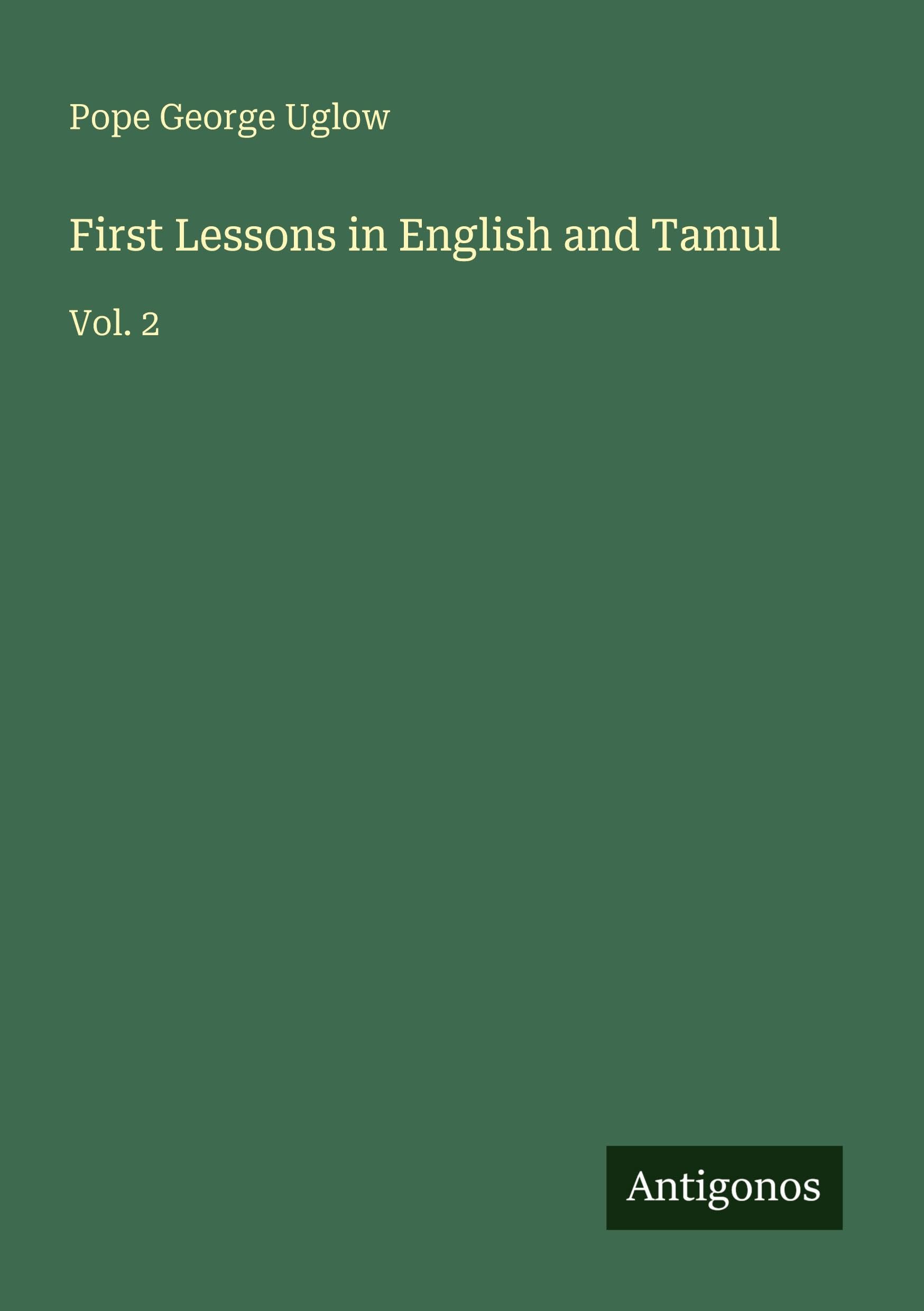 First Lessons in English and Tamul Classics