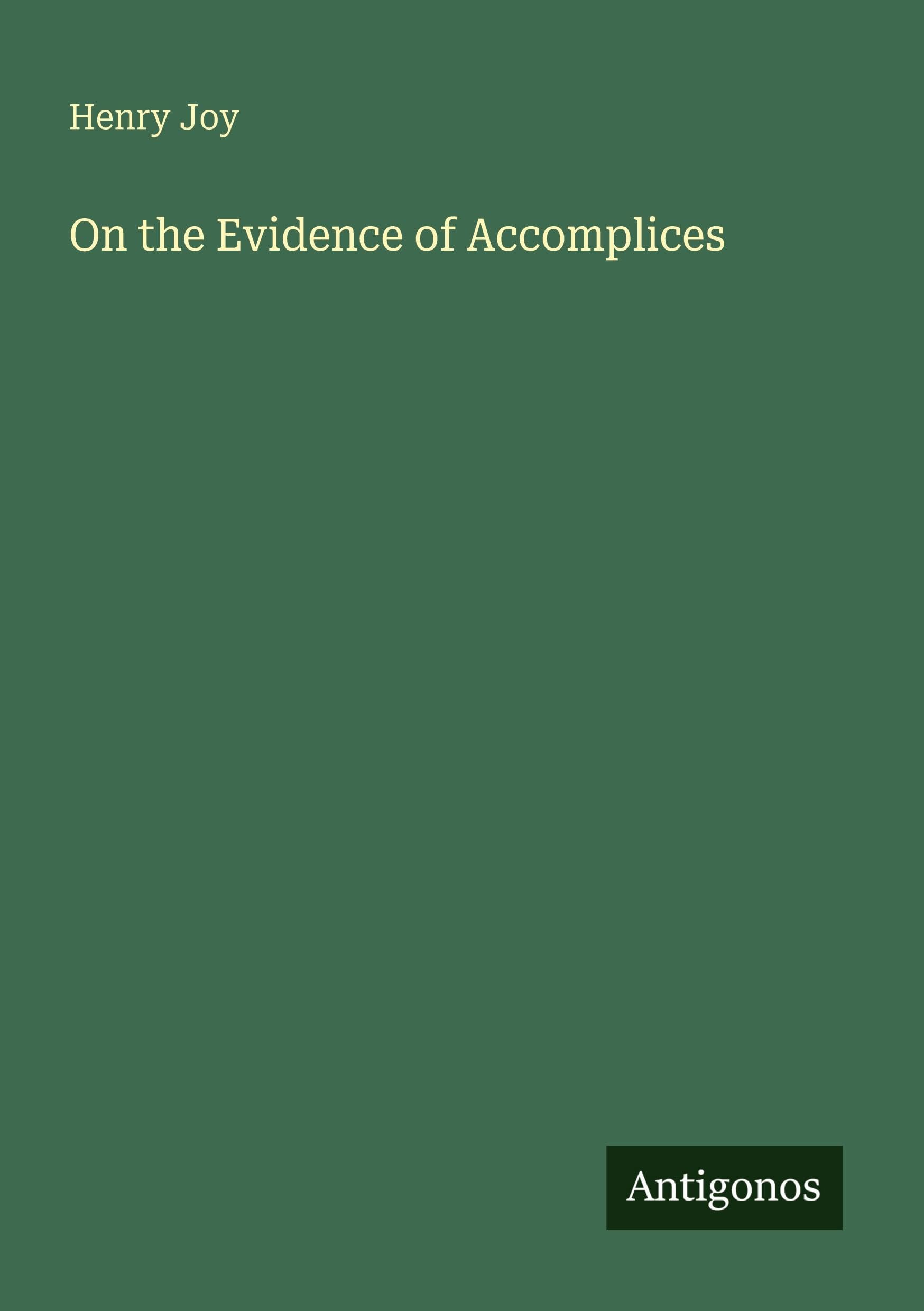 On the Evidence of Accomplices Classics