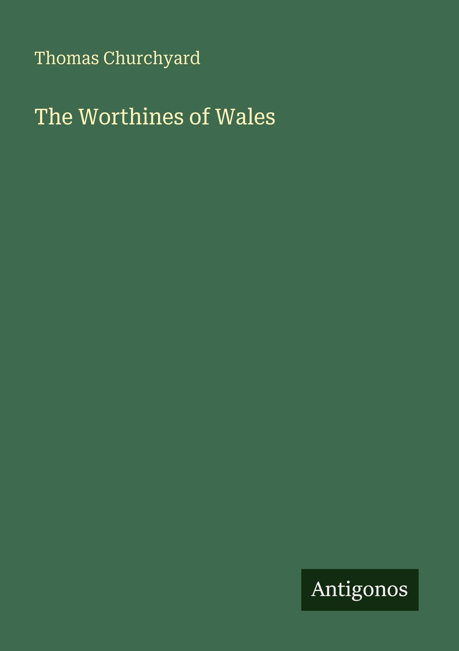 The Worthines of Wales Classics