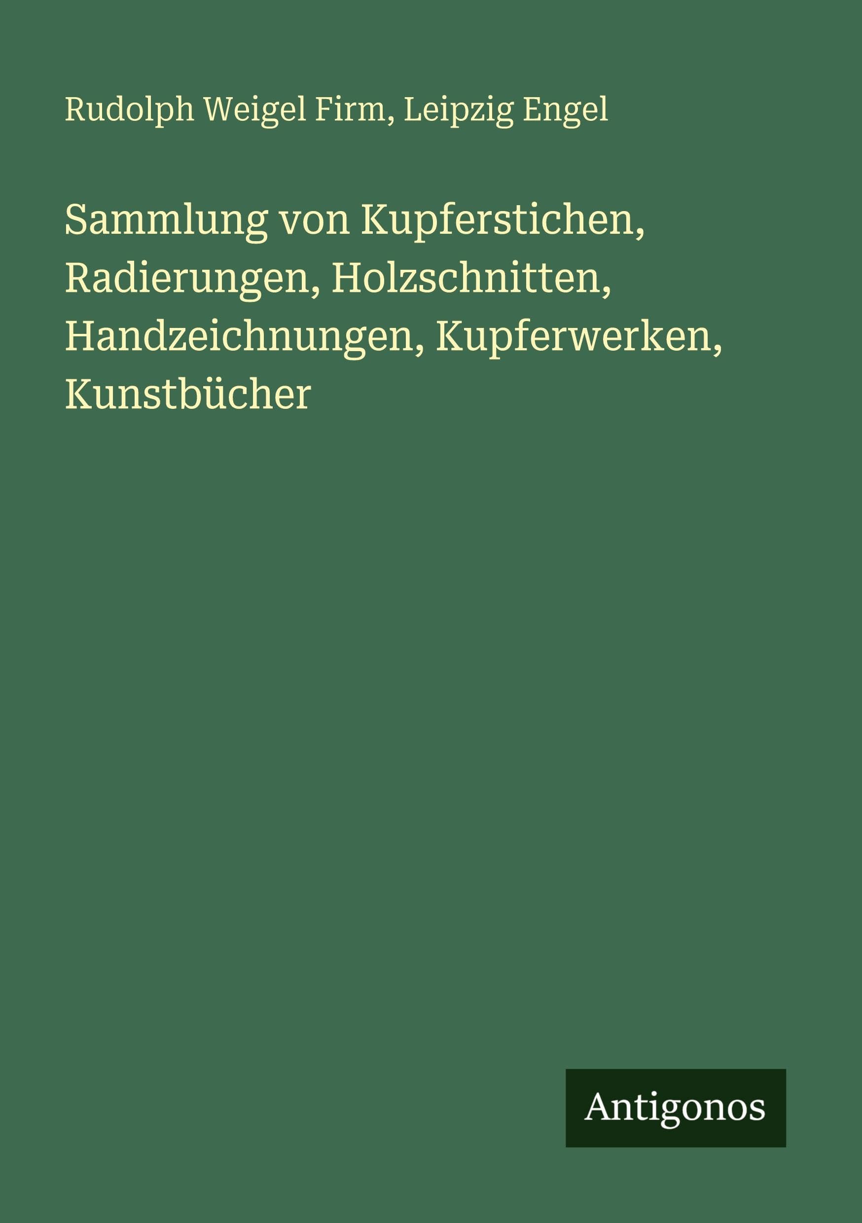 Sammlung von Kupferstichen, Radierungen, Holzschnitten, Handzeichnungen, Kupferwerken, Kunstbücher Classics