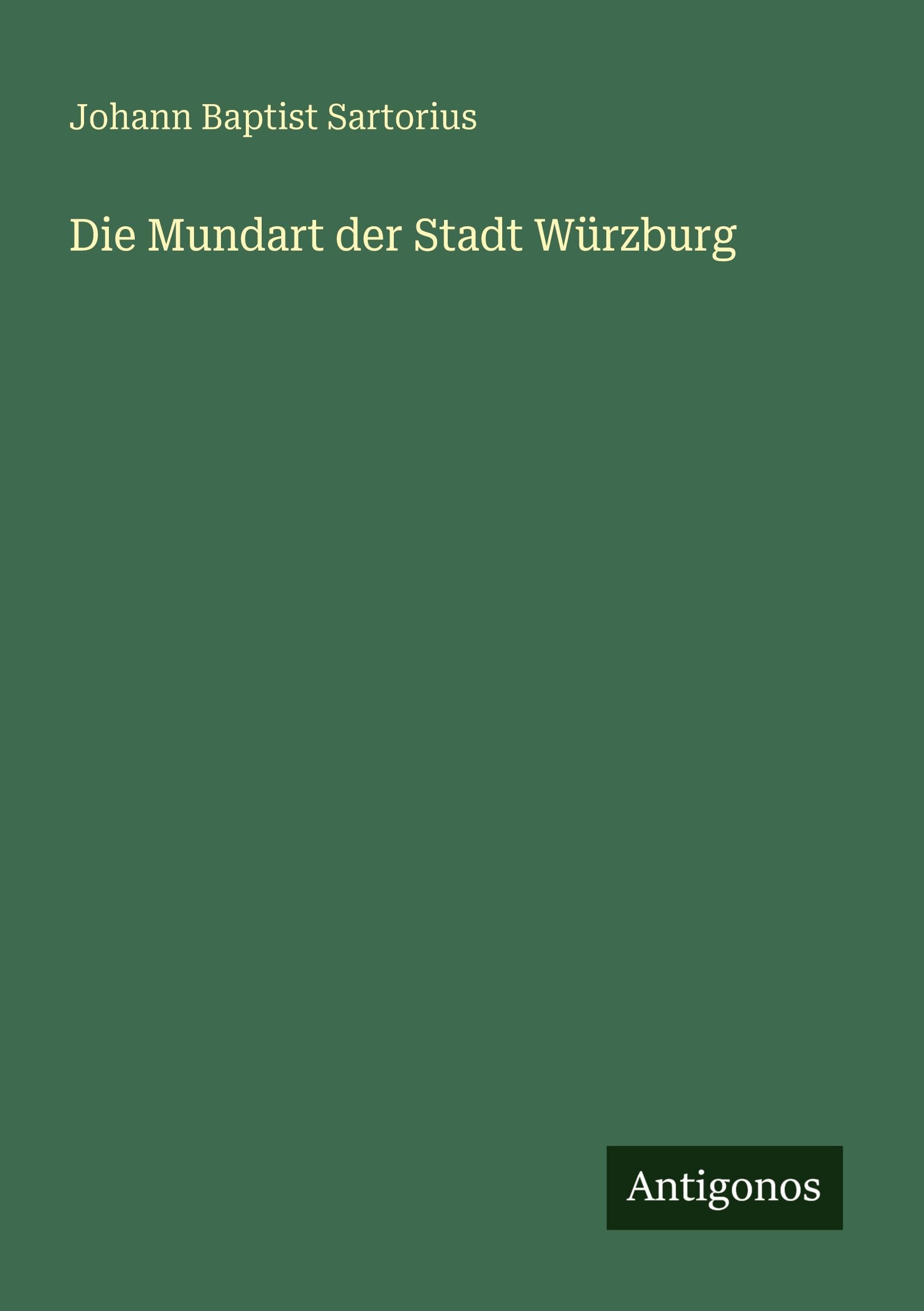 Die Mundart der Stadt Würzburg Classics