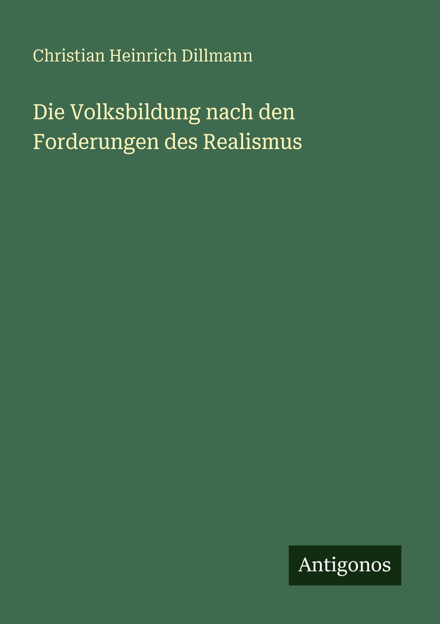 Die Volksbildung nach den Forderungen des Realismus Classics