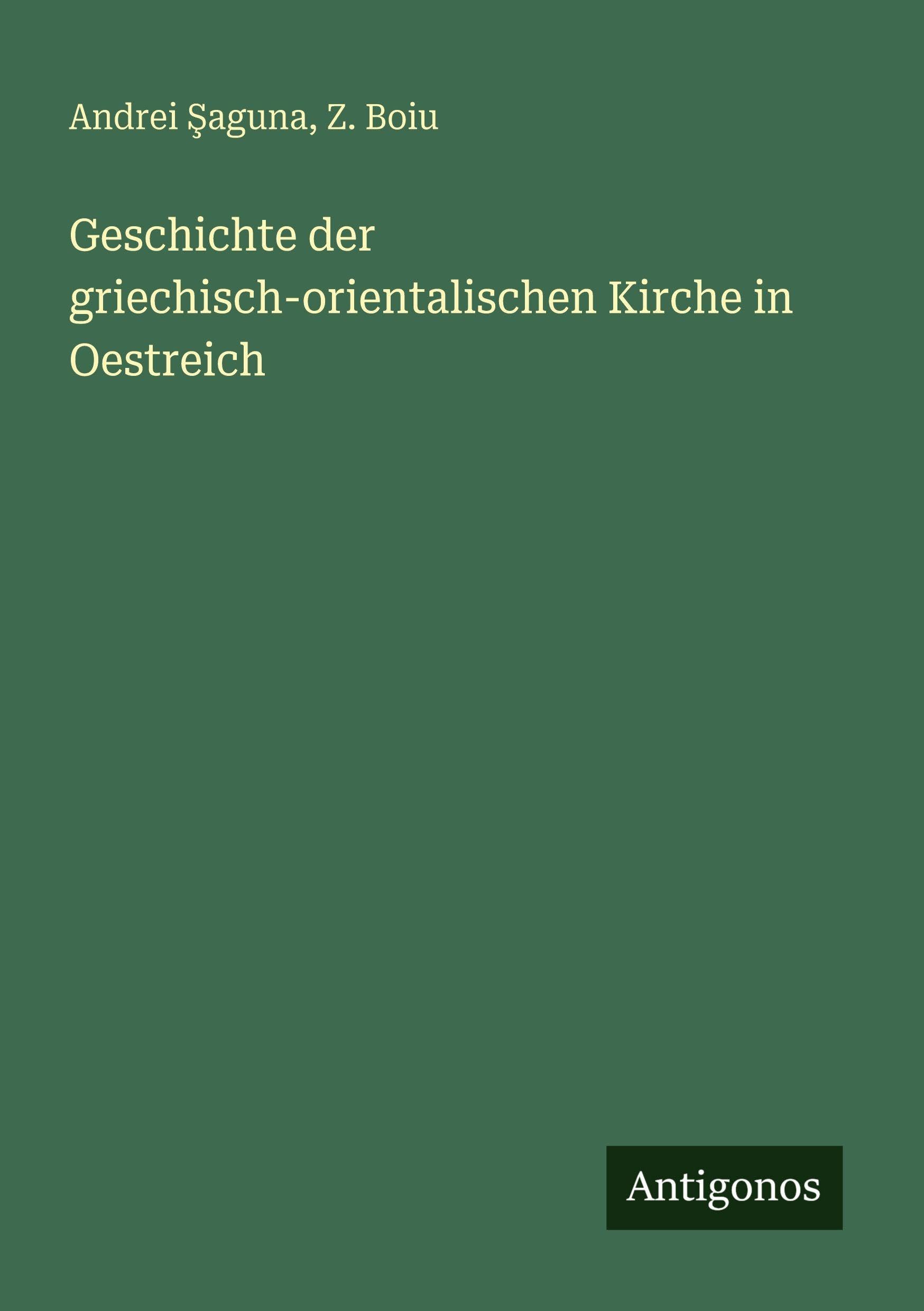 Geschichte der griechisch-orientalischen Kirche in Oestreich Classics