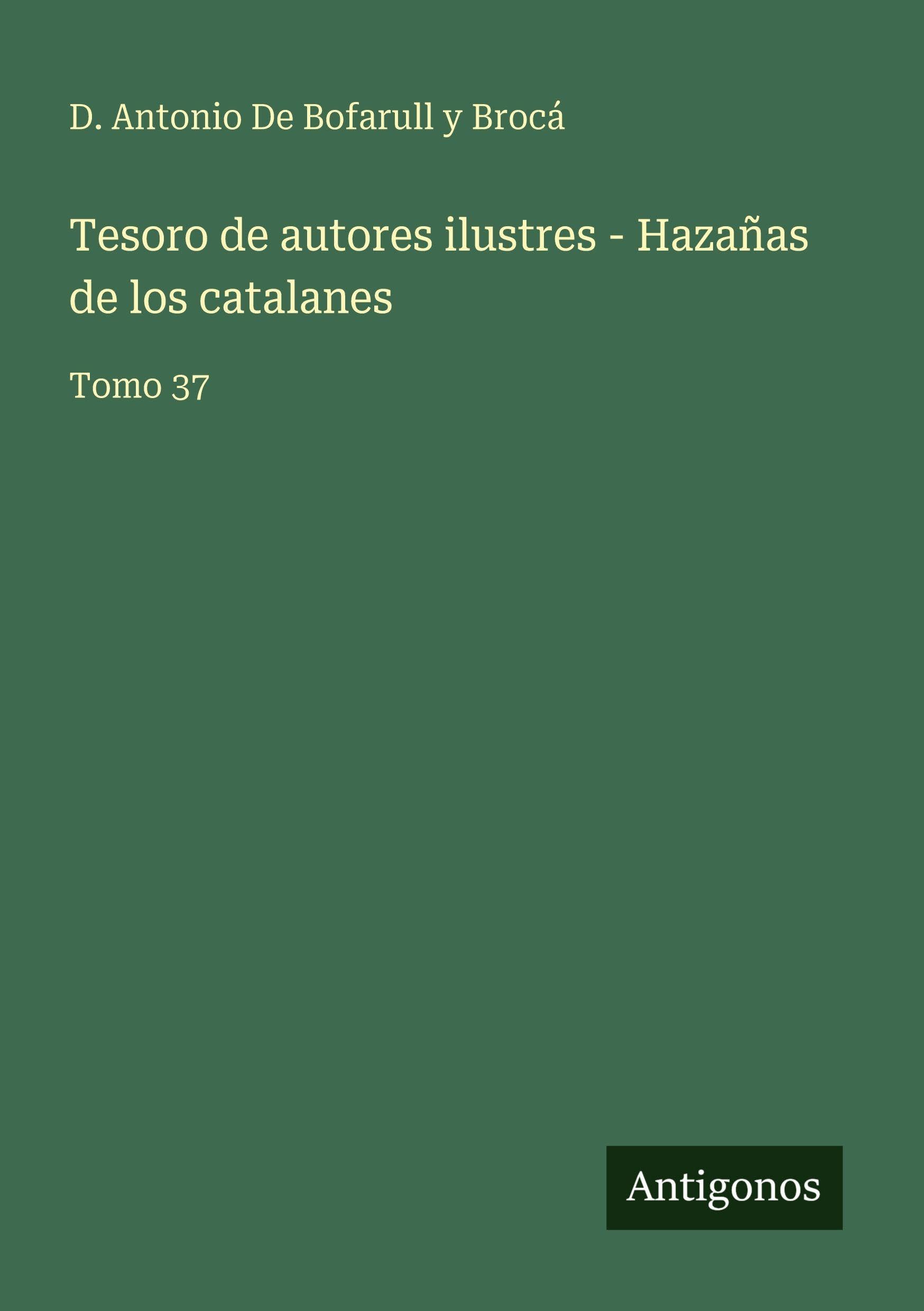 Tesoro de autores ilustres - Hazañas de los catalanes Classics
