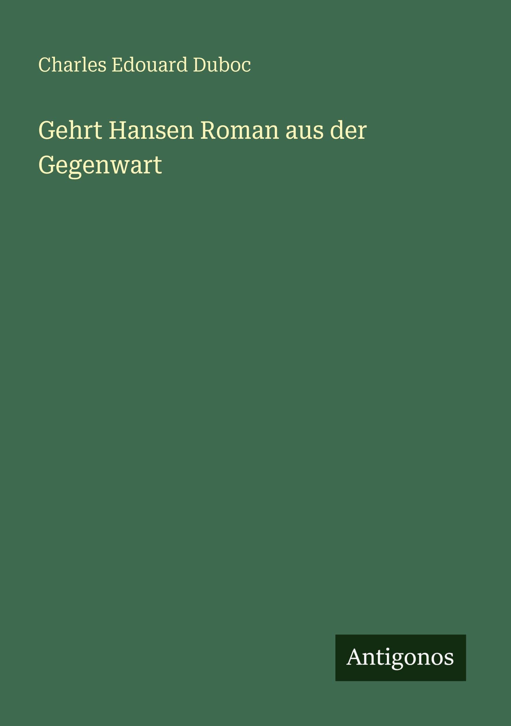 Gehrt Hansen Roman aus der Gegenwart Classics
