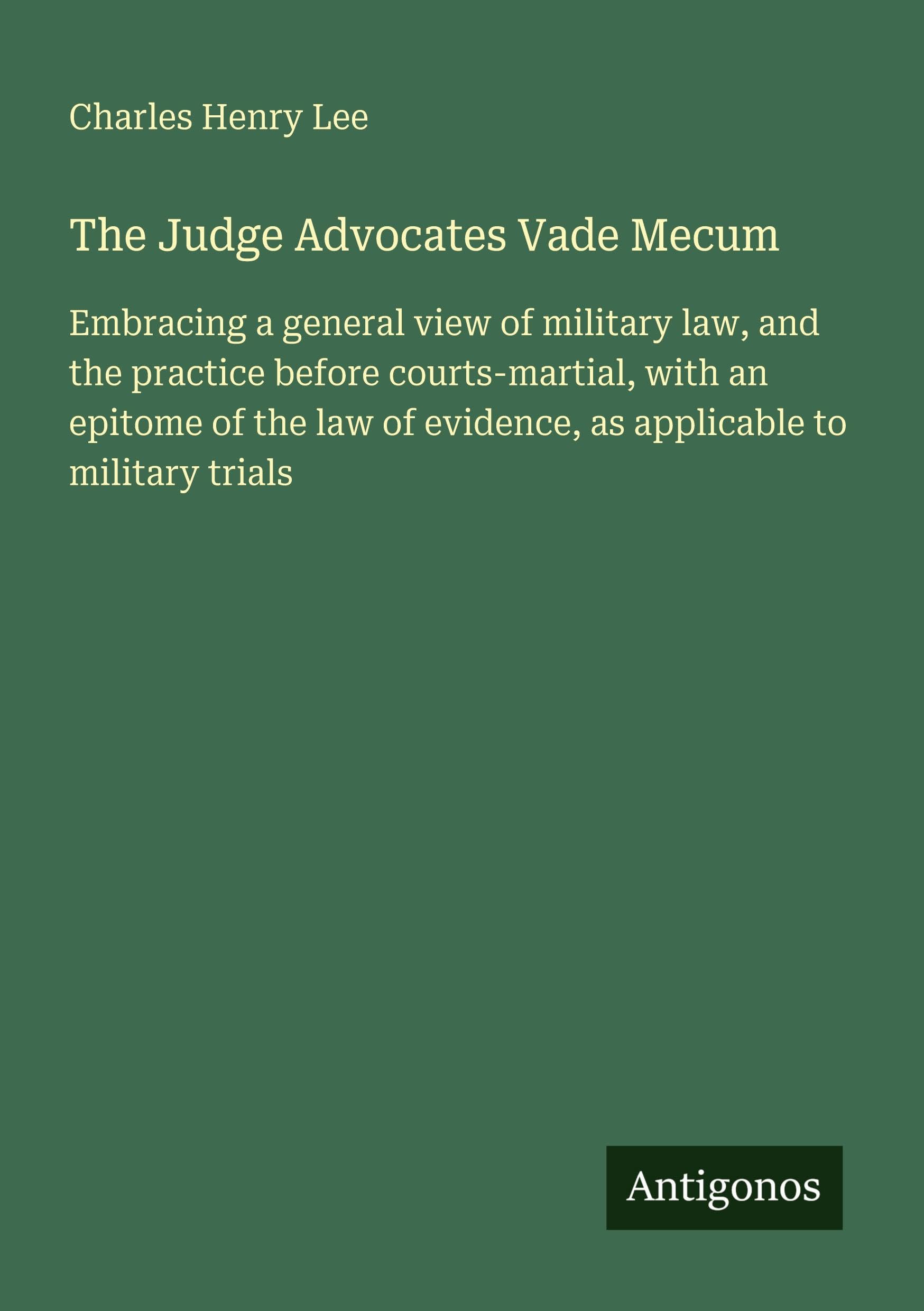 The Judge Advocates Vade Mecum Classics