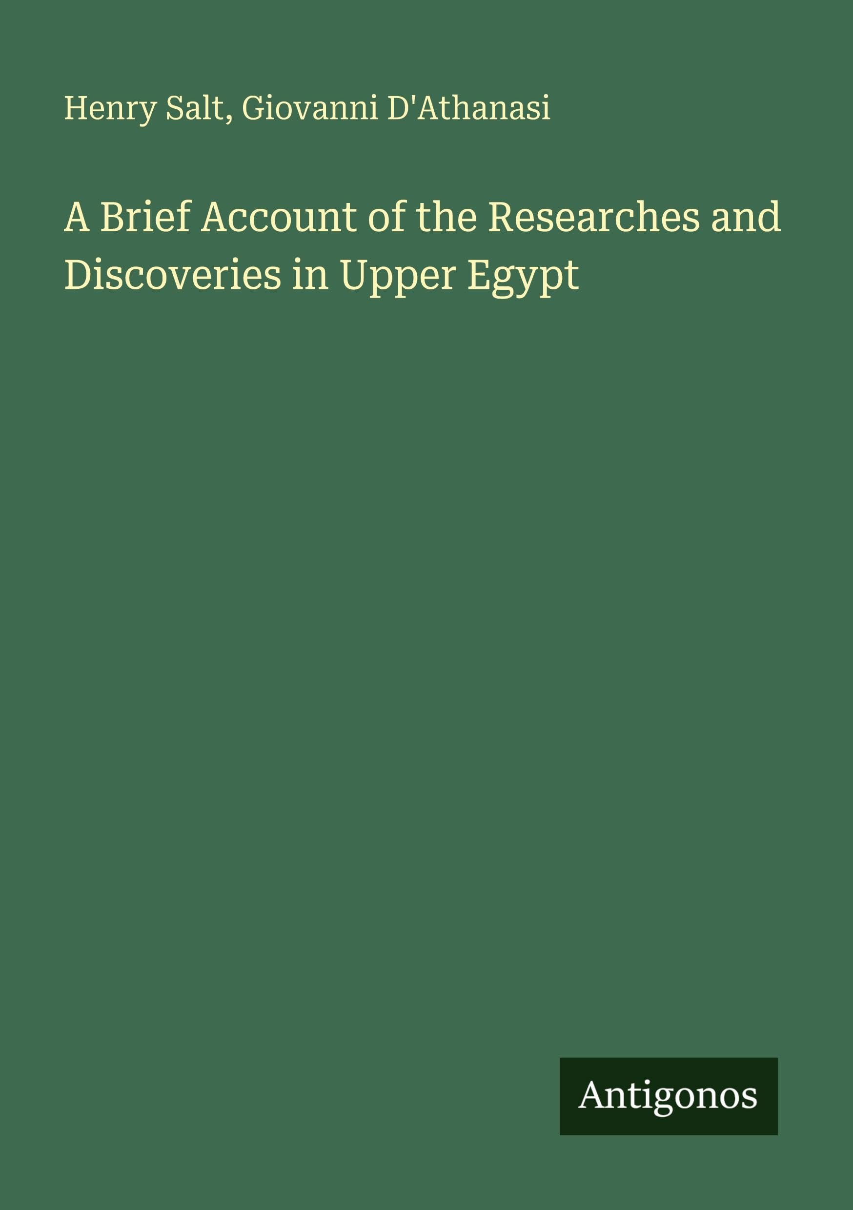 A Brief Account of the Researches and Discoveries in Upper Egypt Classics