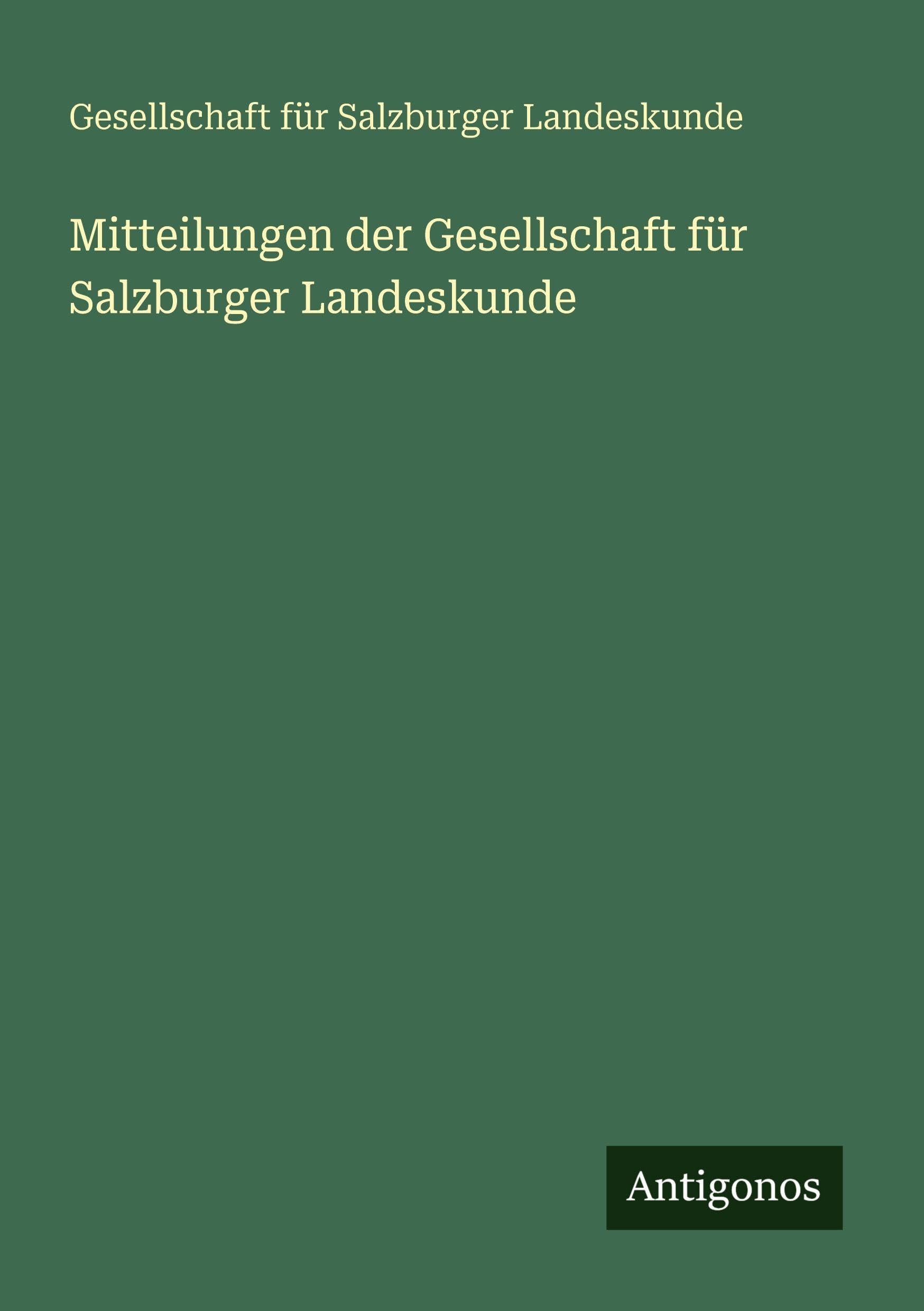 Mitteilungen der Gesellschaft für Salzburger Landeskunde Classics
