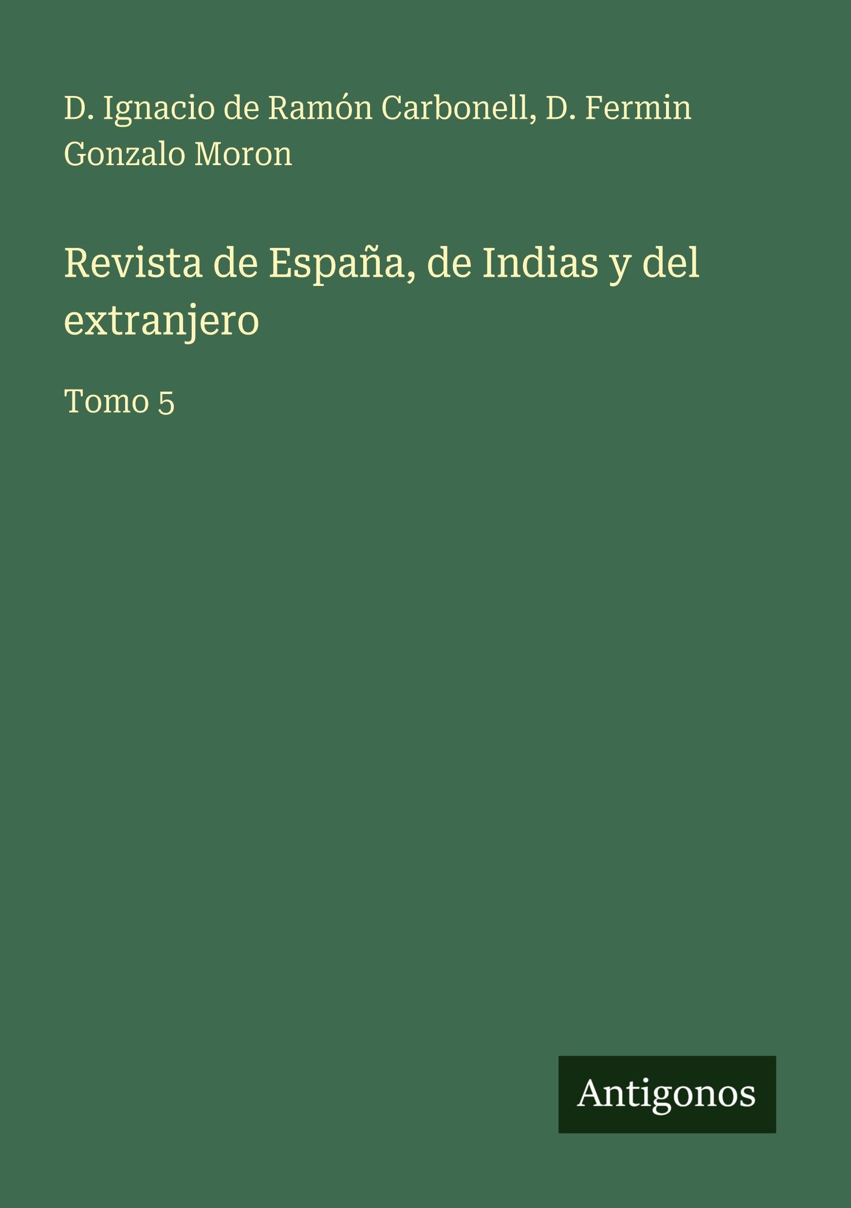 Revista de España, de Indias y del extranjero Classics