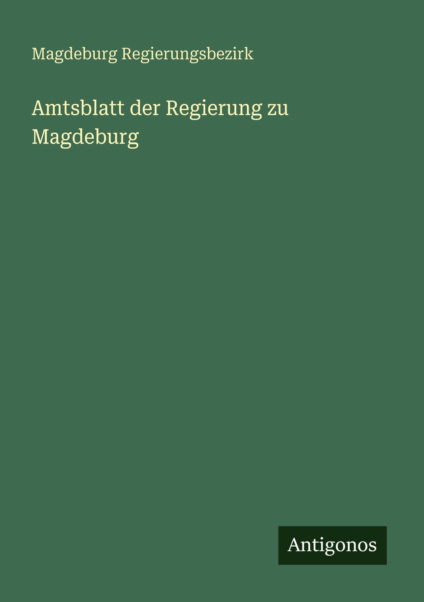 Amtsblatt der Regierung zu Magdeburg Classics