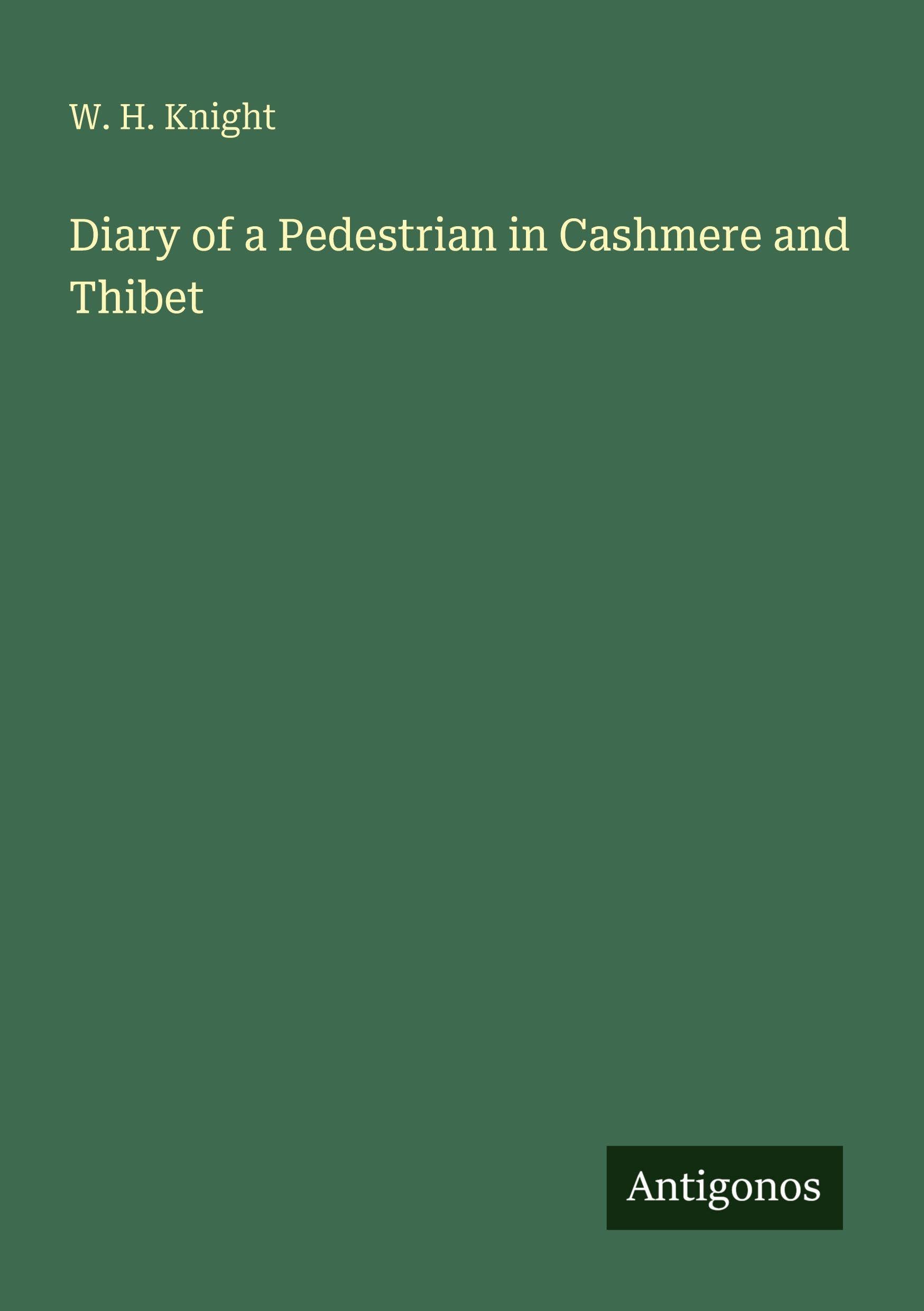 Diary of a Pedestrian in Cashmere and Thibet Classics