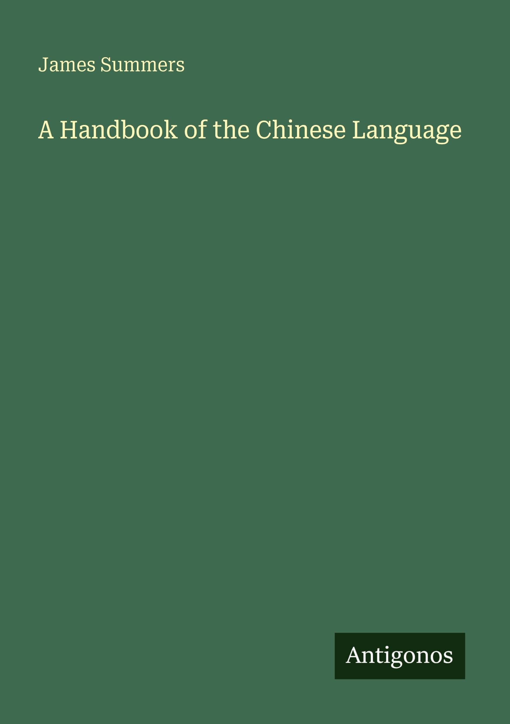 A Handbook of the Chinese Language Classics