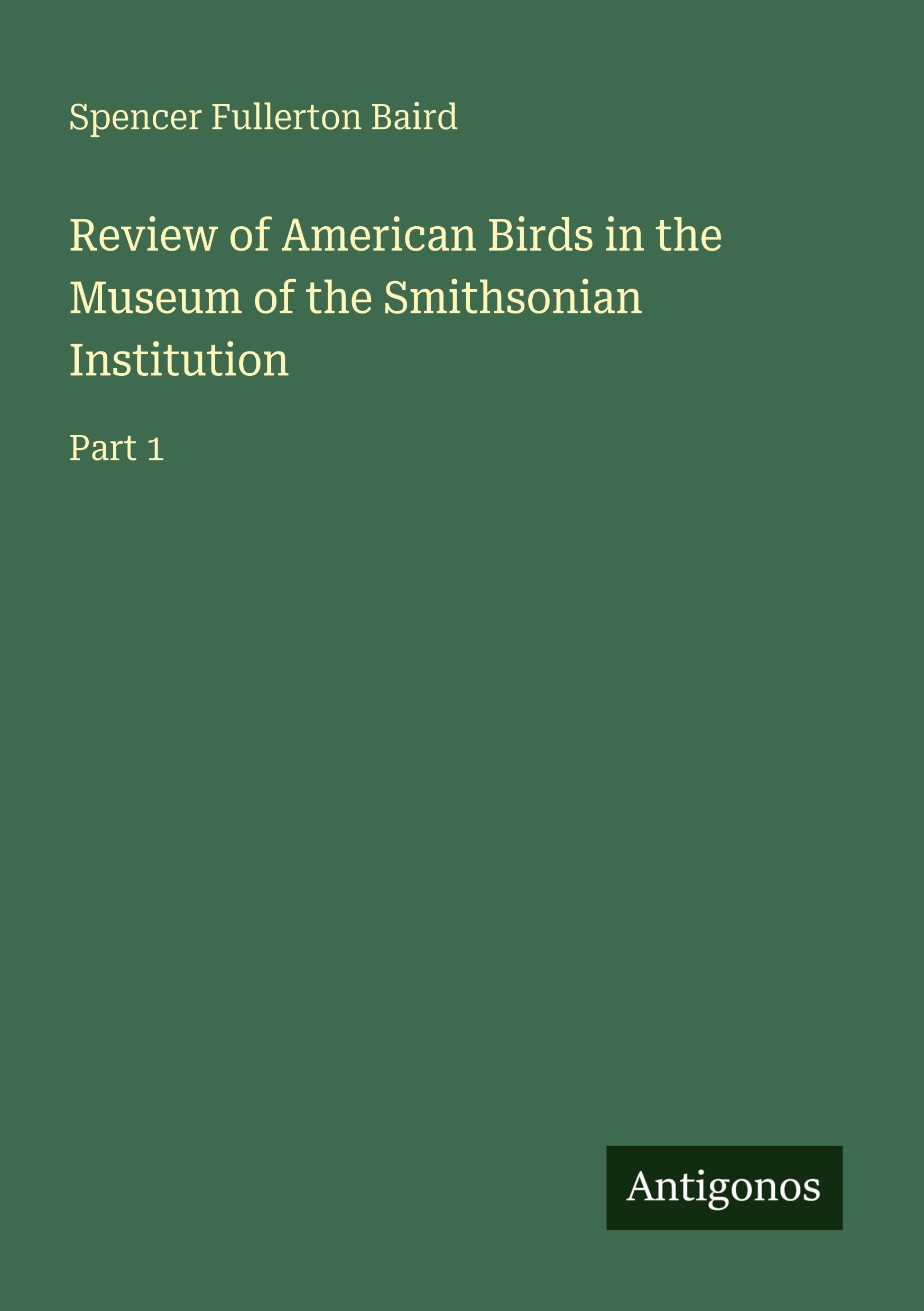 Review of American Birds in the Museum of the Smithsonian Institution Classics