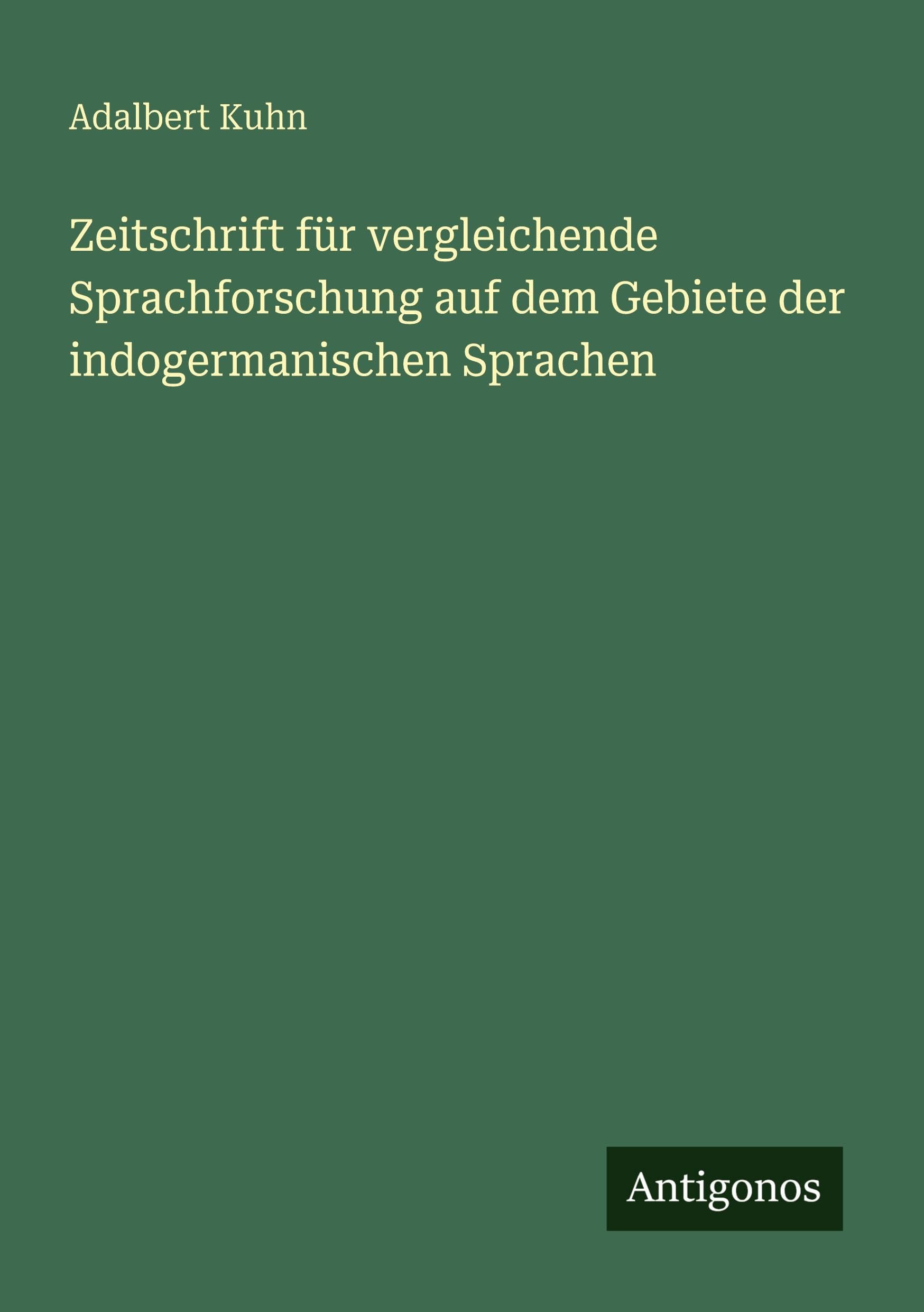 Zeitschrift für vergleichende Sprachforschung auf dem Gebiete der indogermanischen Sprachen Classics