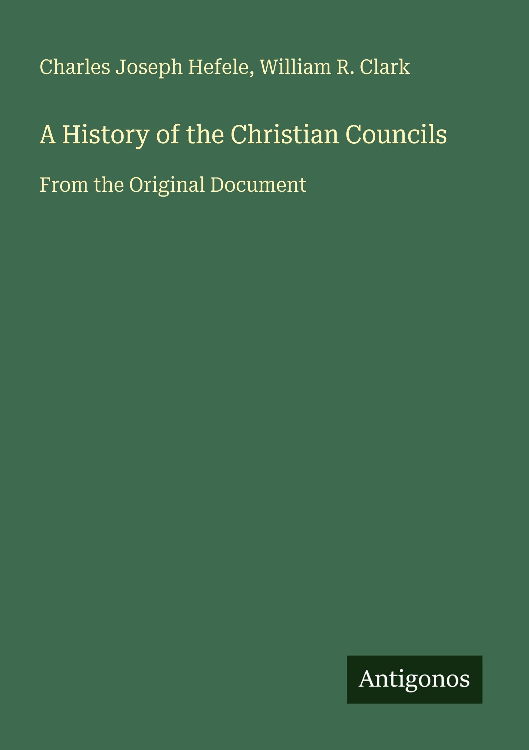 A History of the Christian Councils Classics