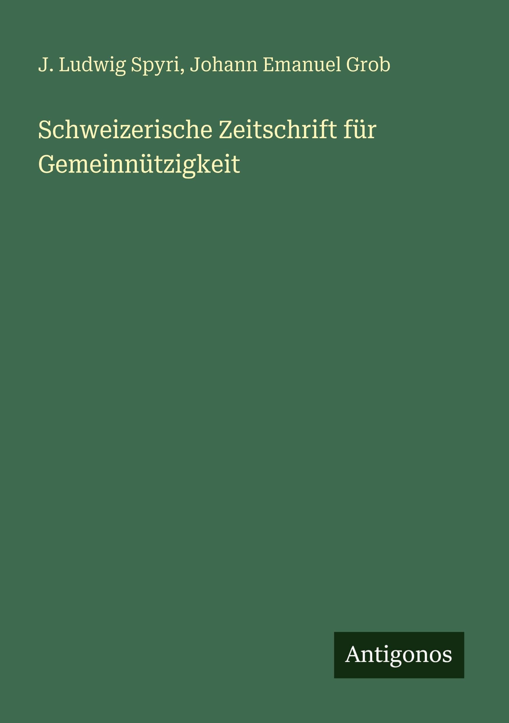 Schweizerische Zeitschrift für Gemeinnützigkeit Classics