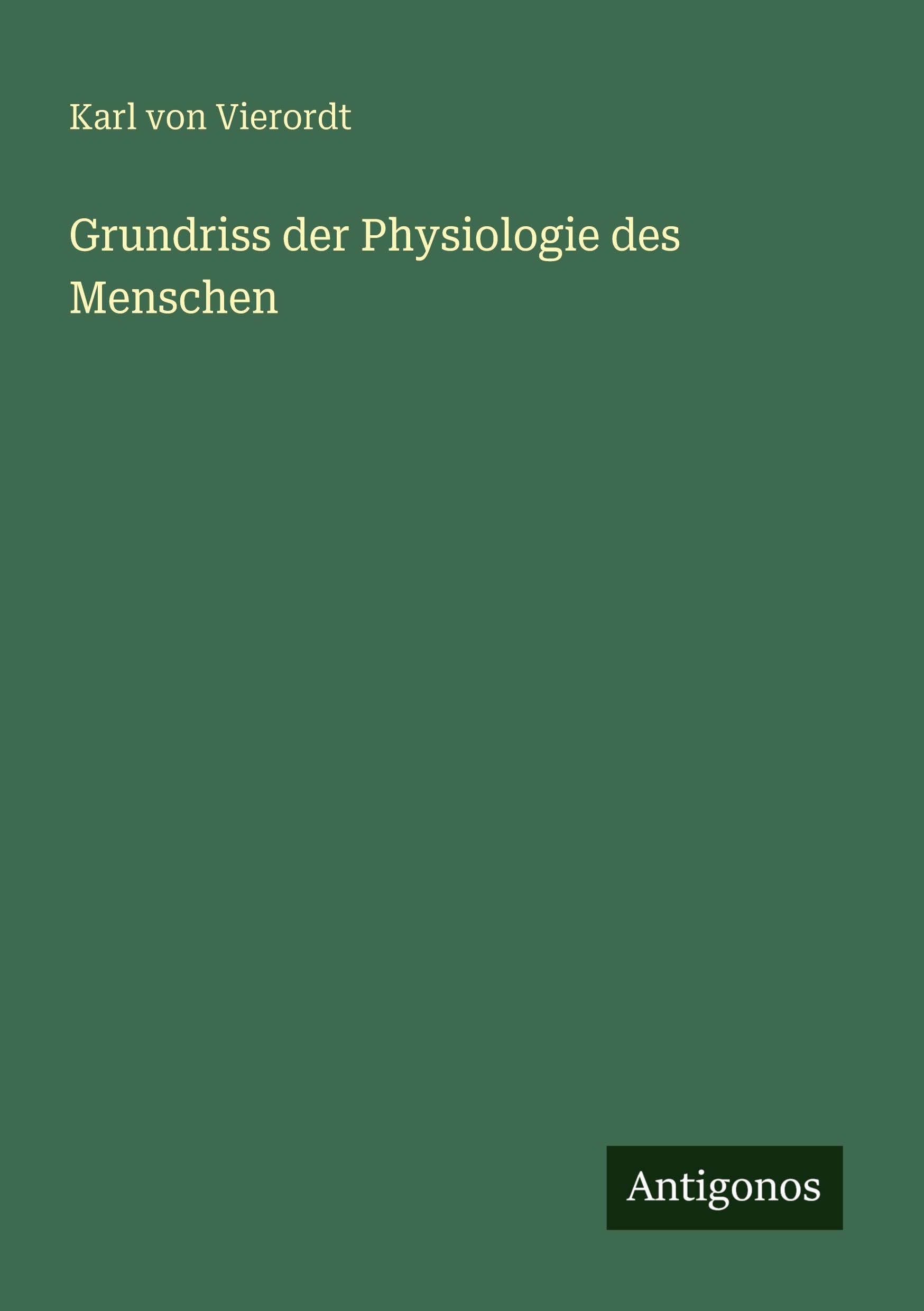 Grundriss der Physiologie des Menschen Classics