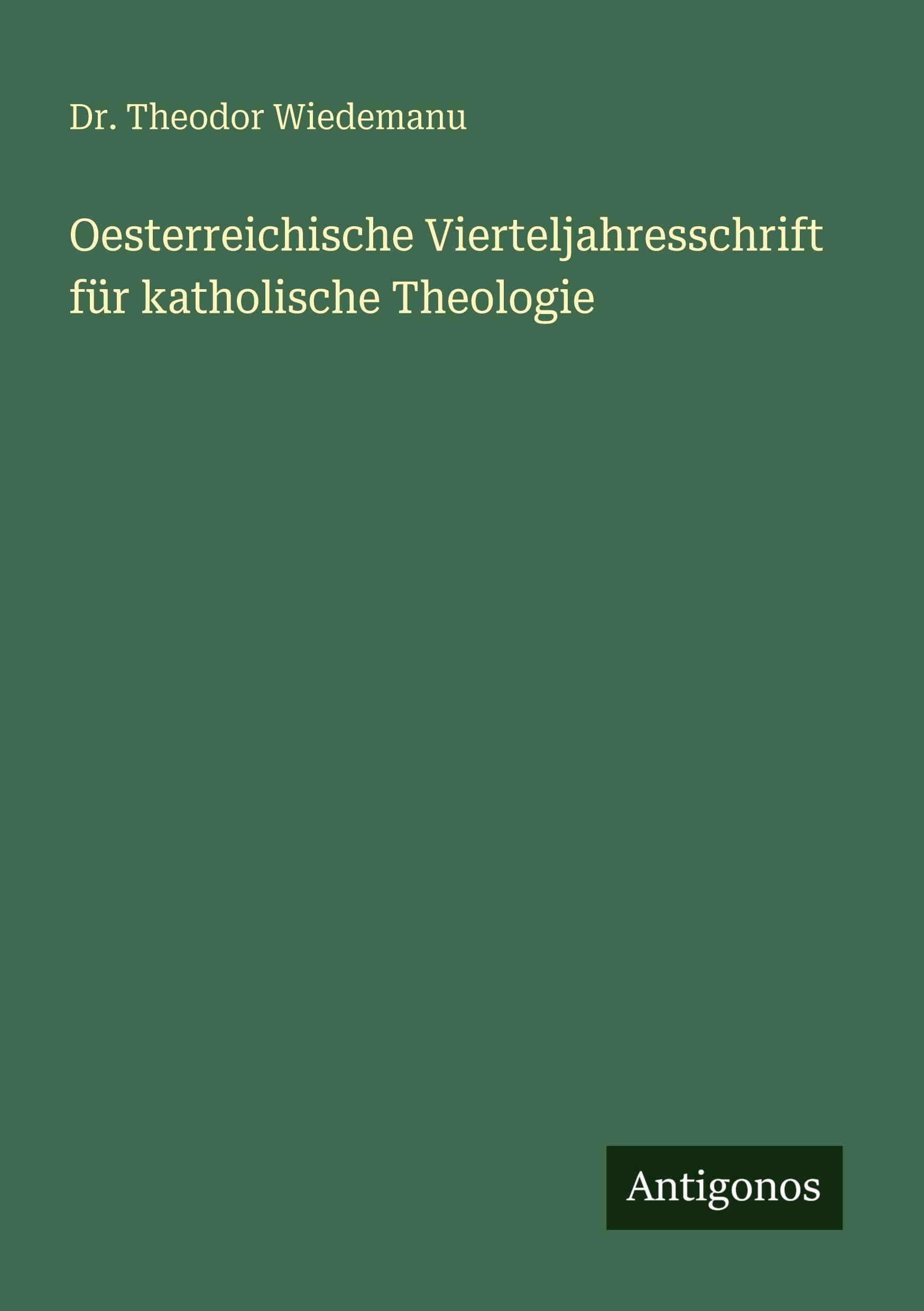 Oesterreichische Vierteljahresschrift für katholische Theologie Classics