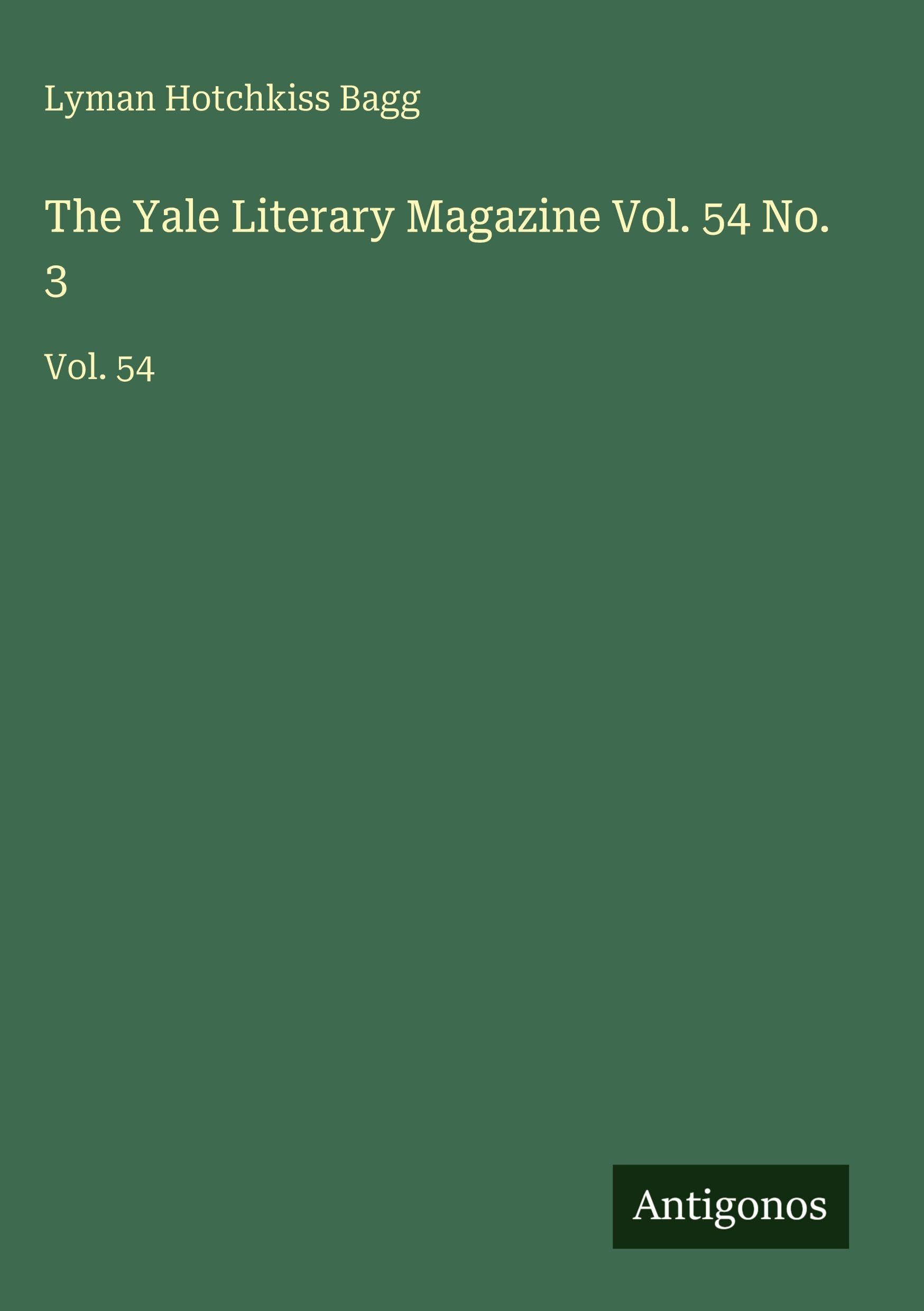 The Yale Literary Magazine Vol. 54 No. 3 Classics