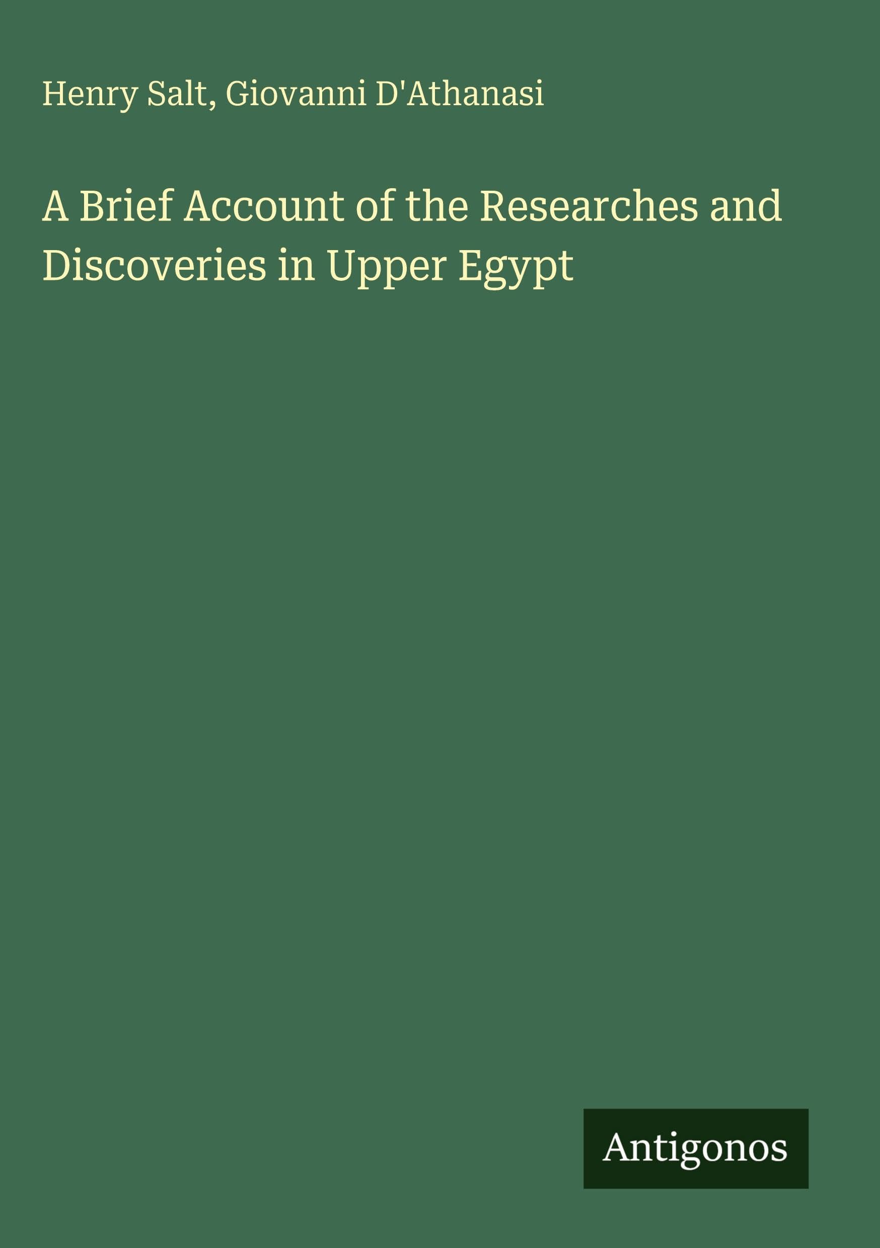 A Brief Account of the Researches and Discoveries in Upper Egypt Classics
