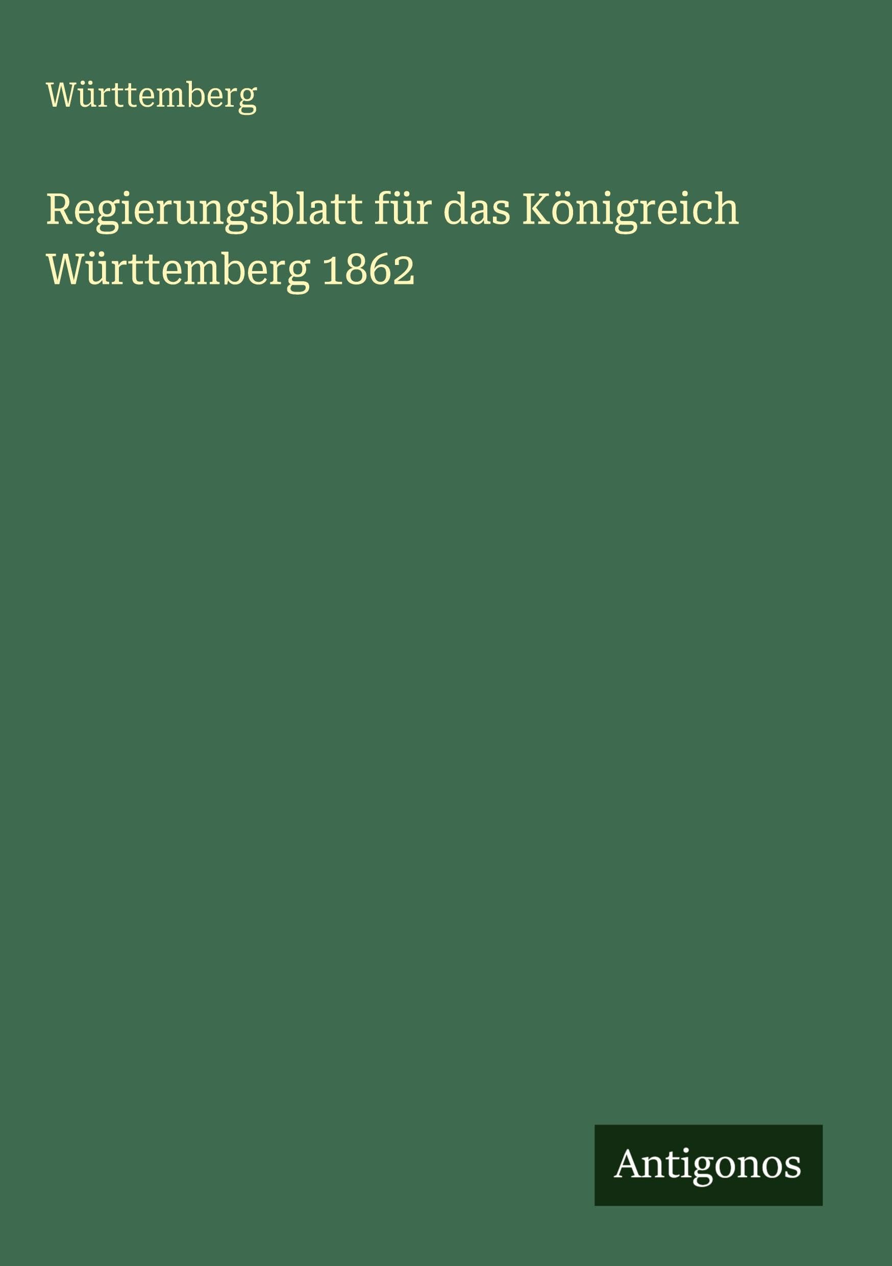 Regierungsblatt für das Königreich Württemberg 1862 Contemporary literature