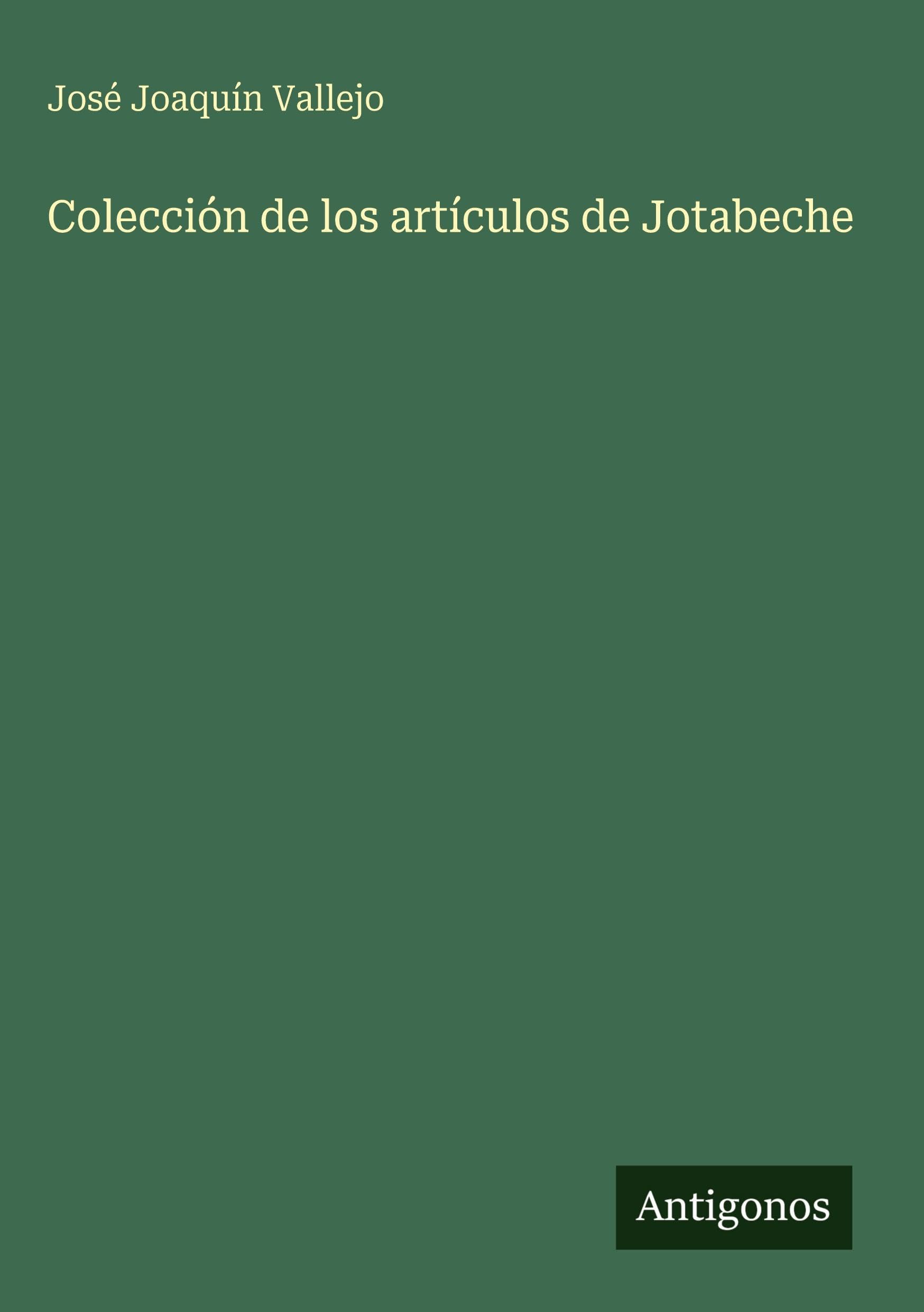 Colección de los artículos de Jotabeche Classics