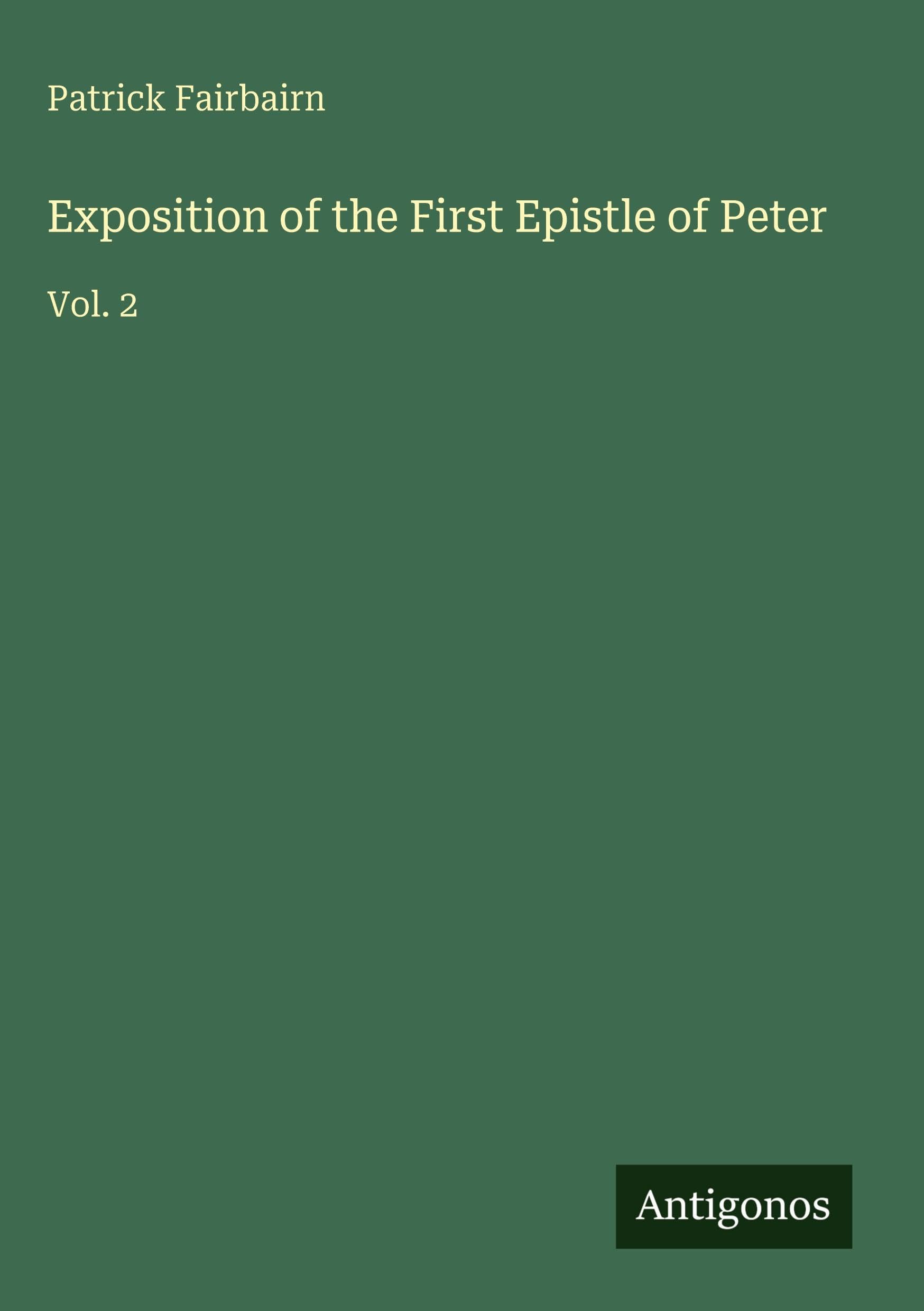 Exposition of the First Epistle of Peter Classics