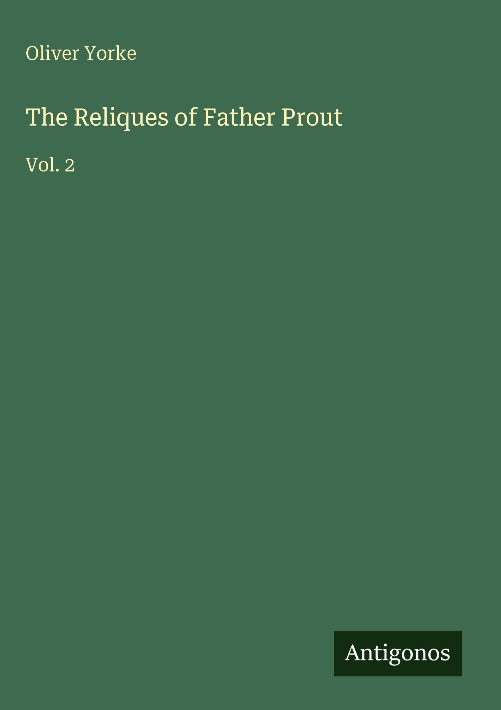 The Reliques of Father Prout Classics