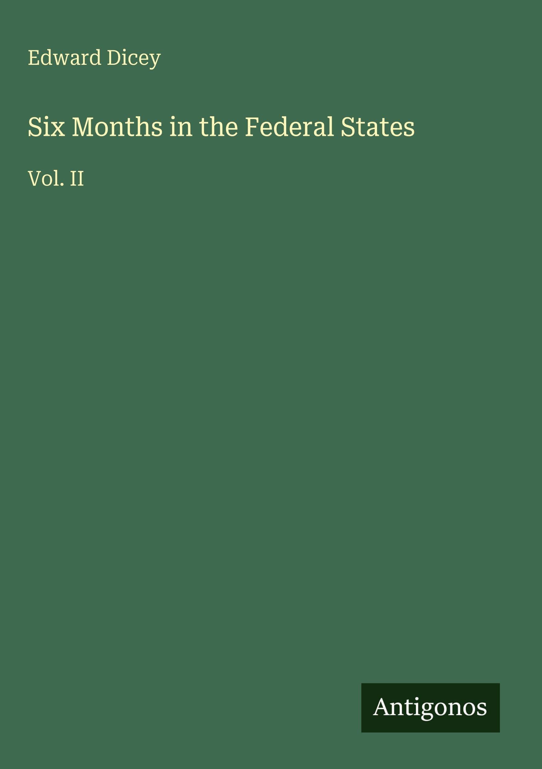Six Months in the Federal States Classics