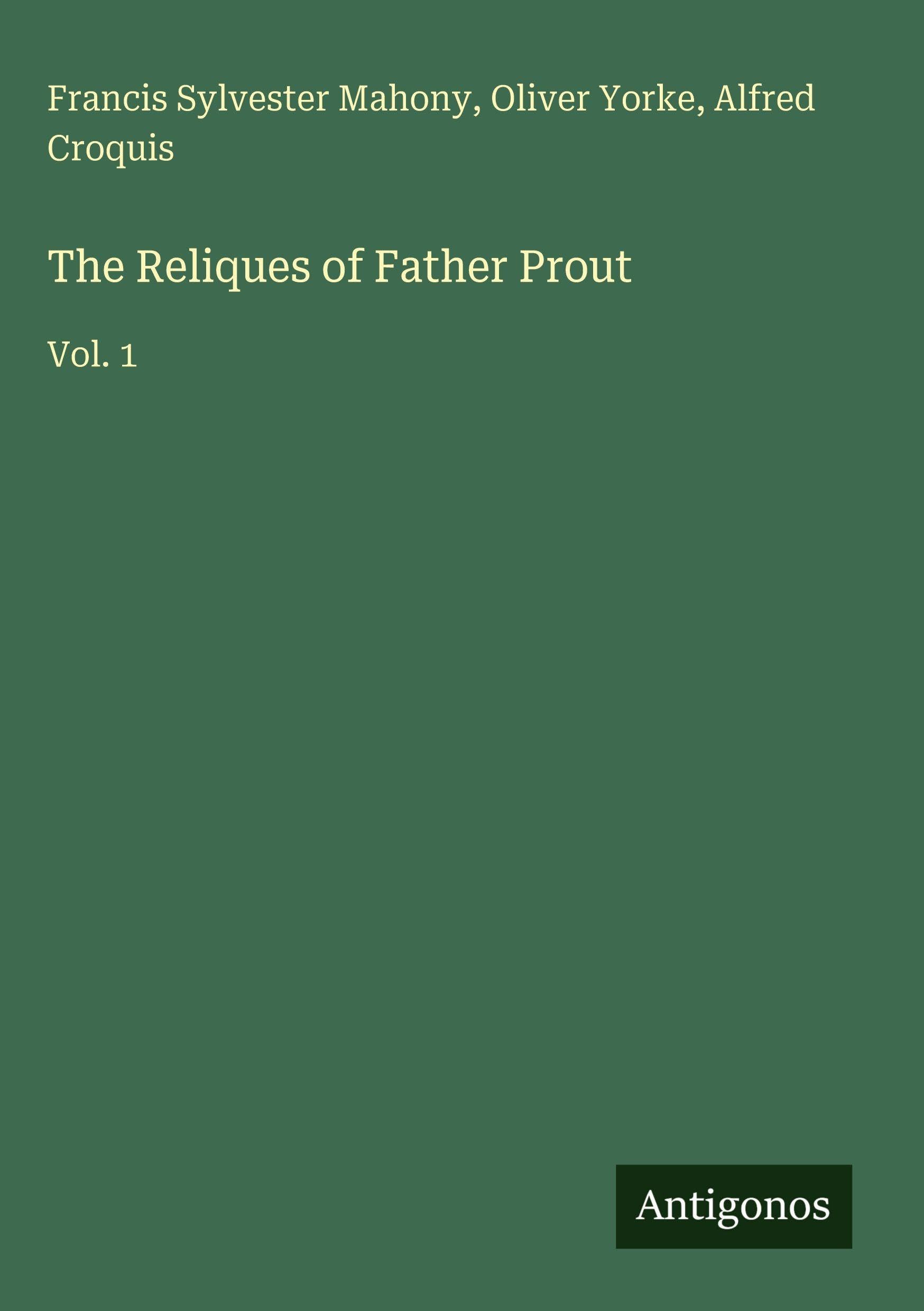The Reliques of Father Prout Classics