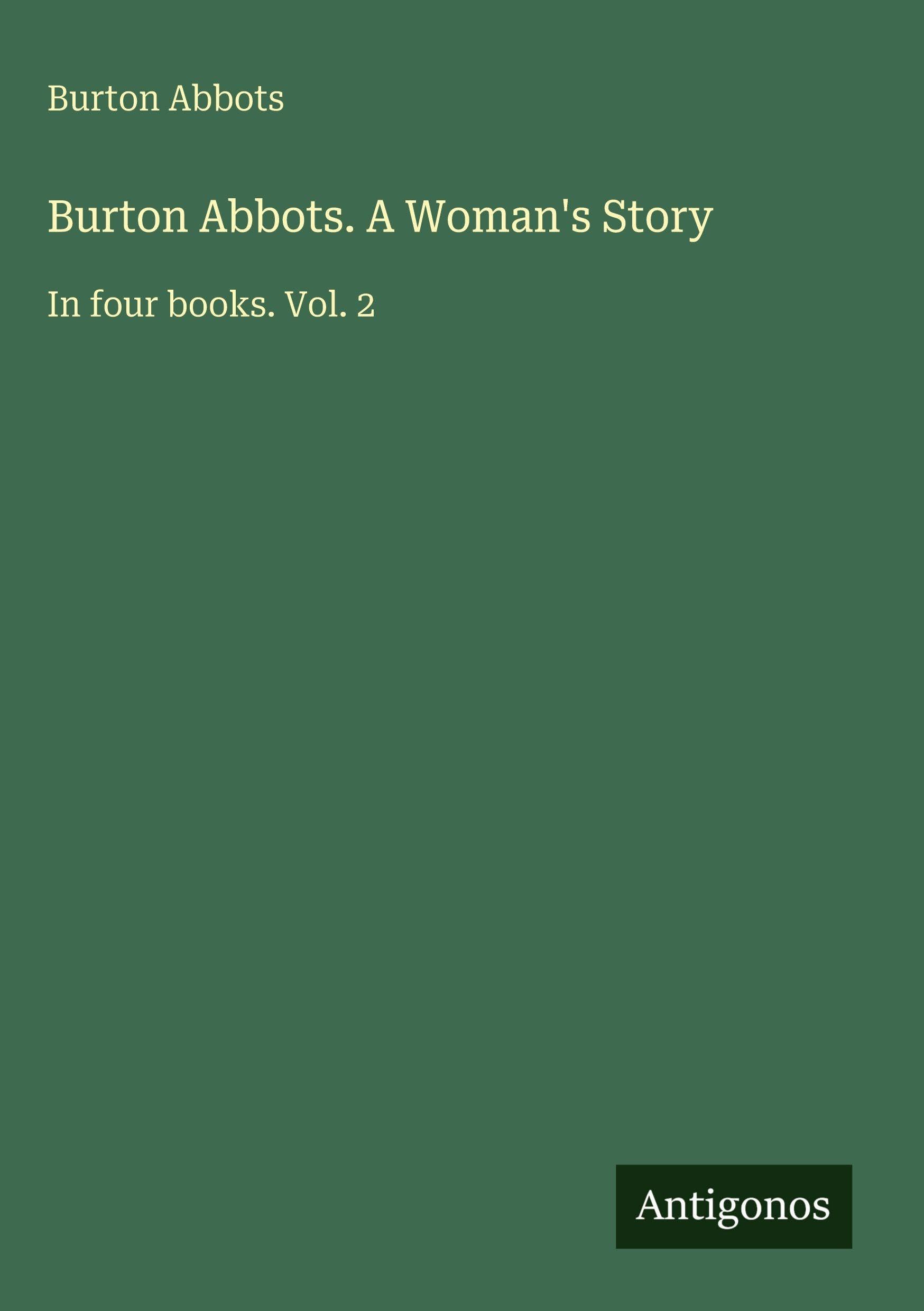 Burton Abbots. A Woman's Story Classics