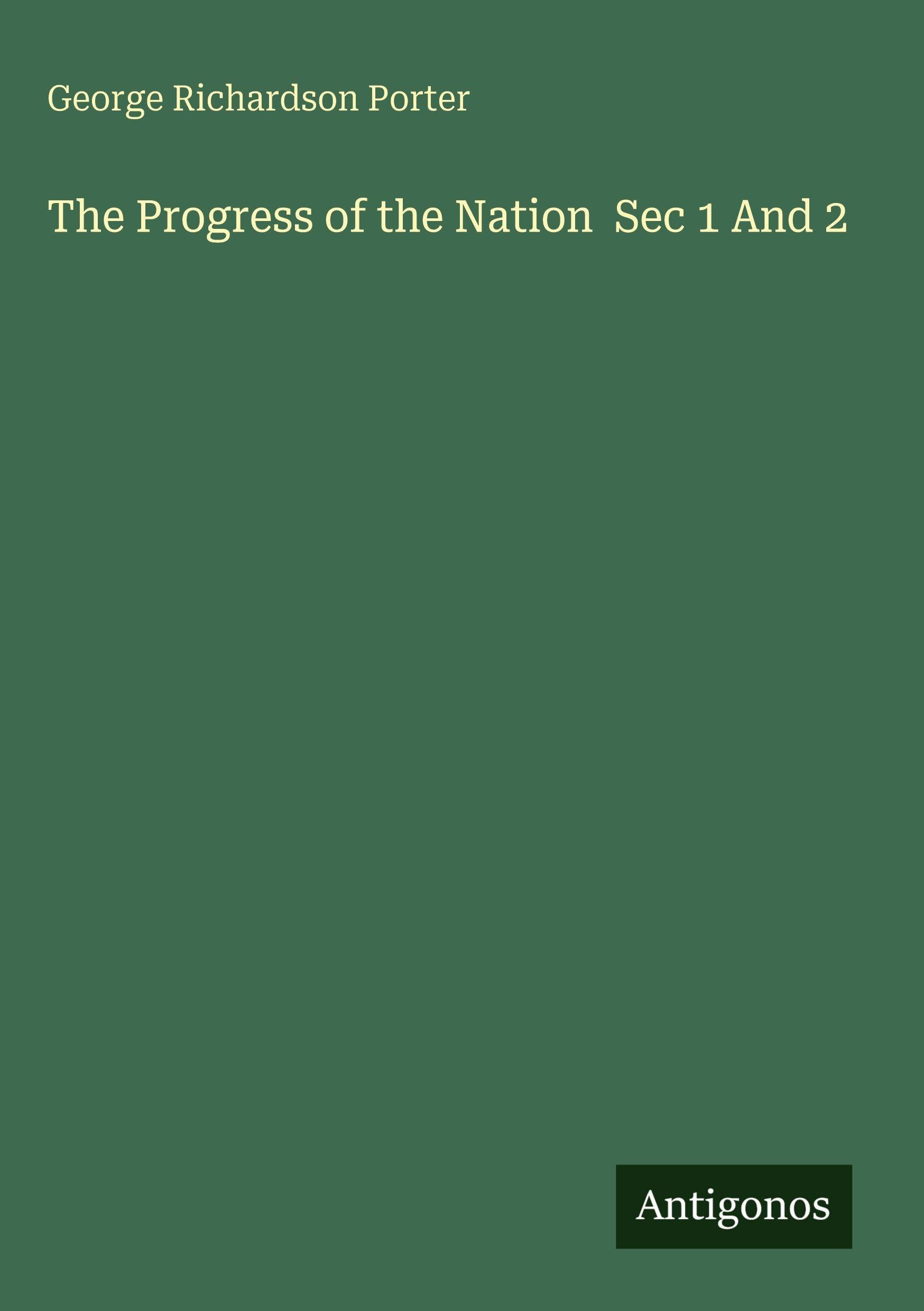 The Progress of the Nation  Sec 1 And 2 Classics