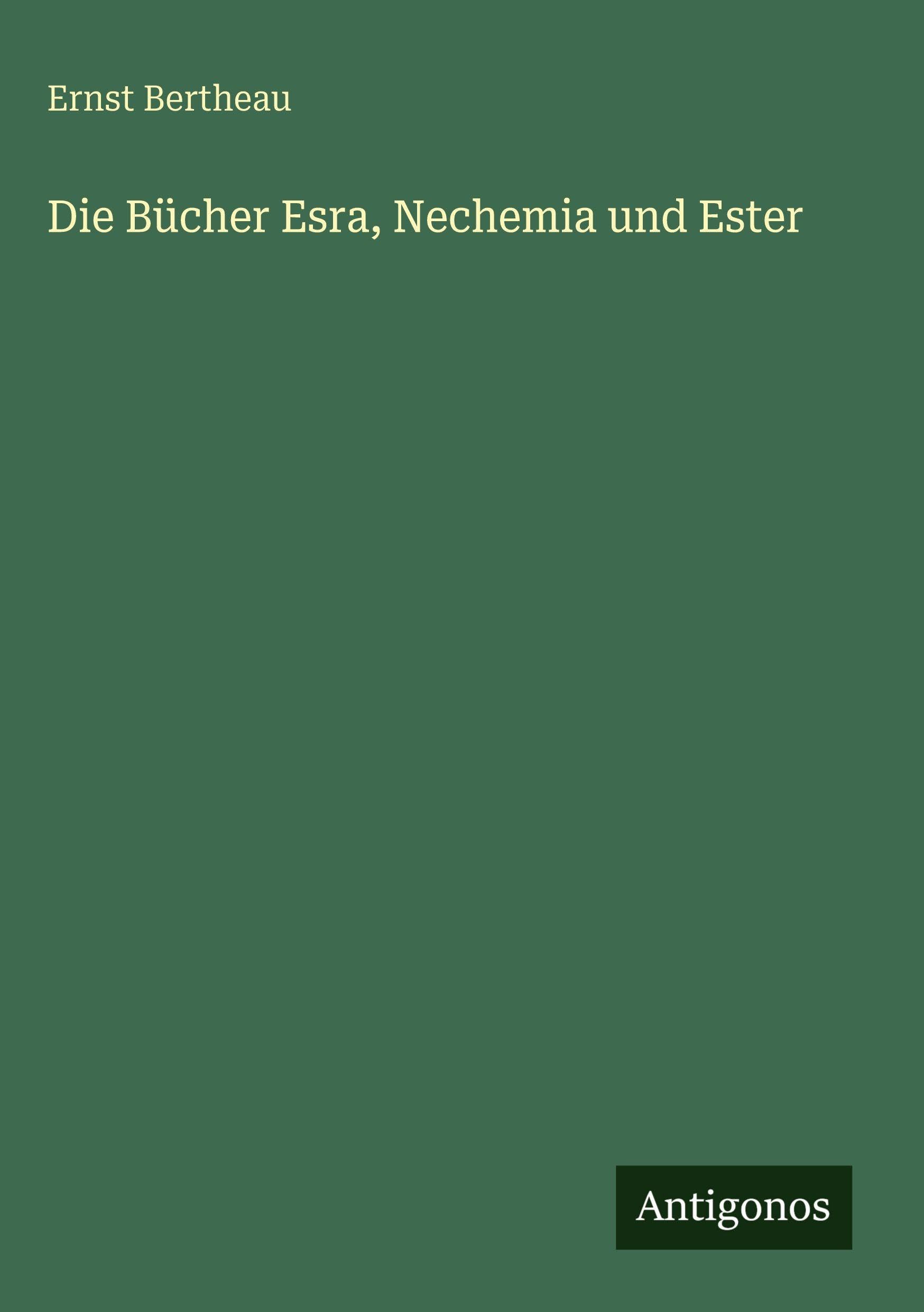 Die Bücher Esra, Nechemia und Ester Classics