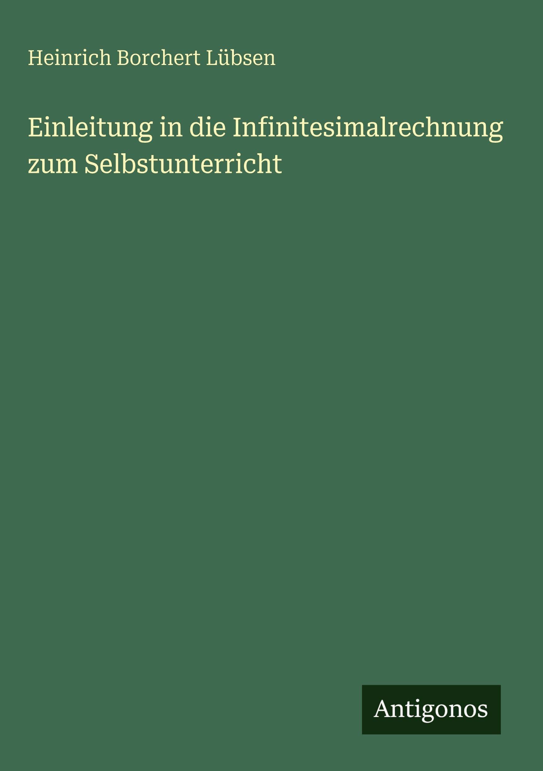 Einleitung in die Infinitesimalrechnung zum Selbstunterricht Classics
