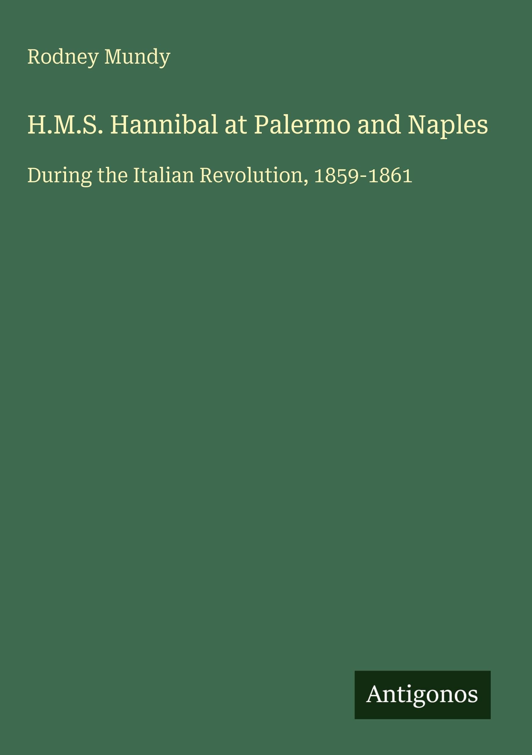 H.M.S. Hannibal at Palermo and Naples Classics