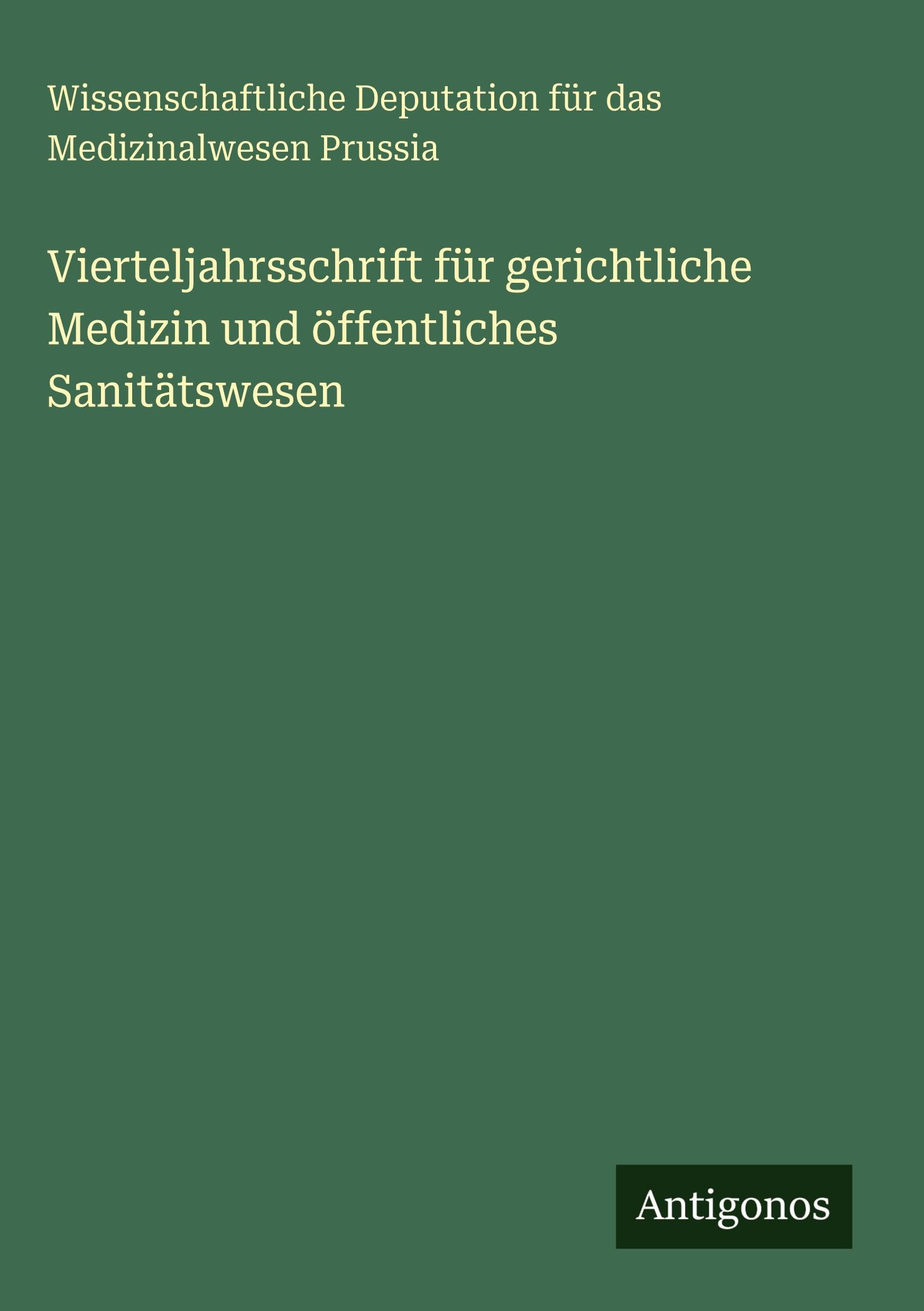 Vierteljahrsschrift für gerichtliche Medizin und öffentliches Sanitätswesen Contemporary literature Books