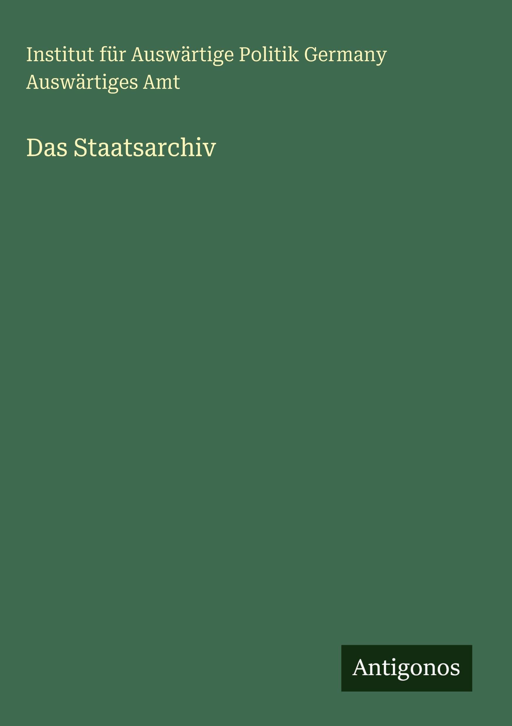 Das Staatsarchiv Classics
