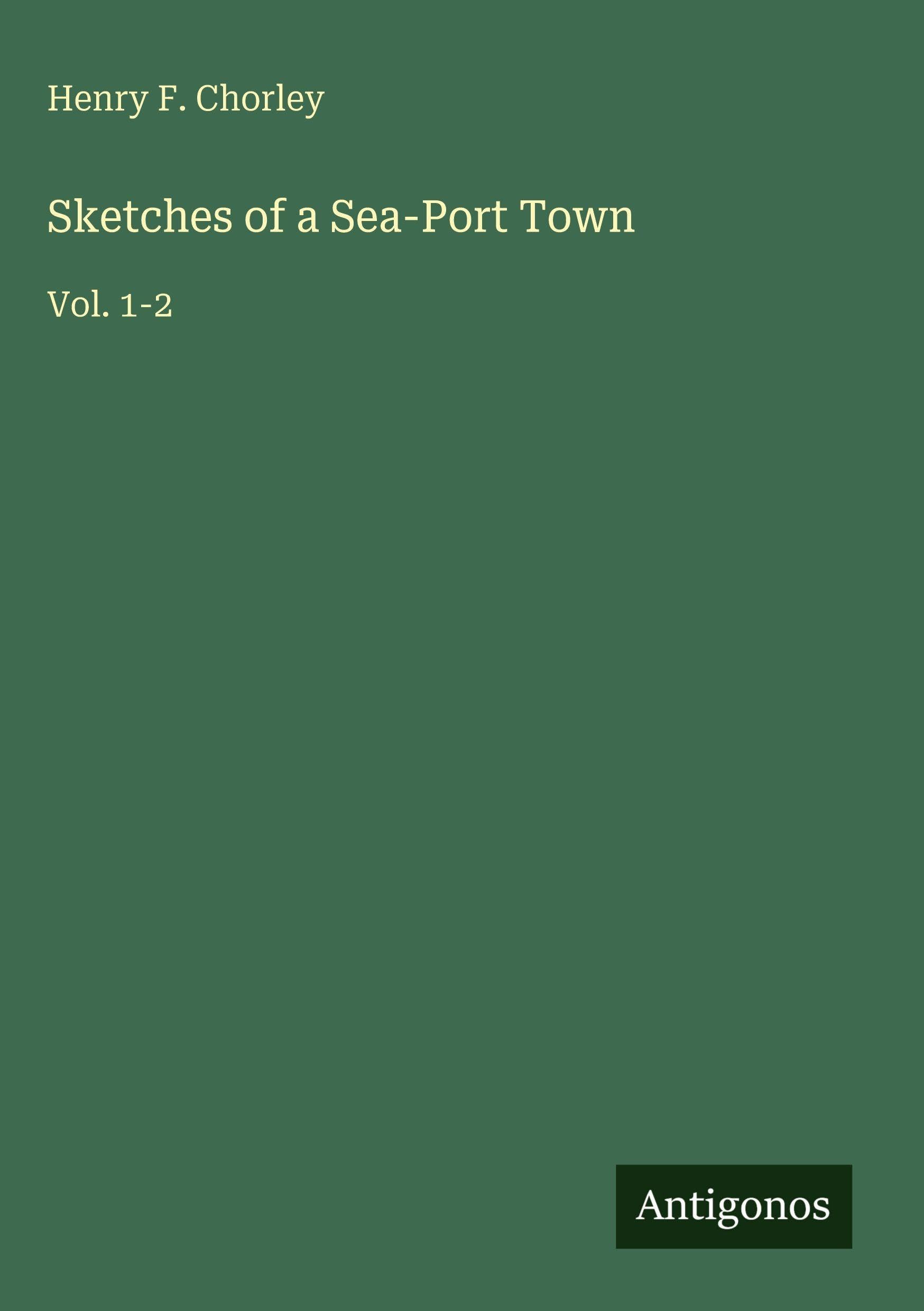 Sketches of a Sea-Port Town Classics