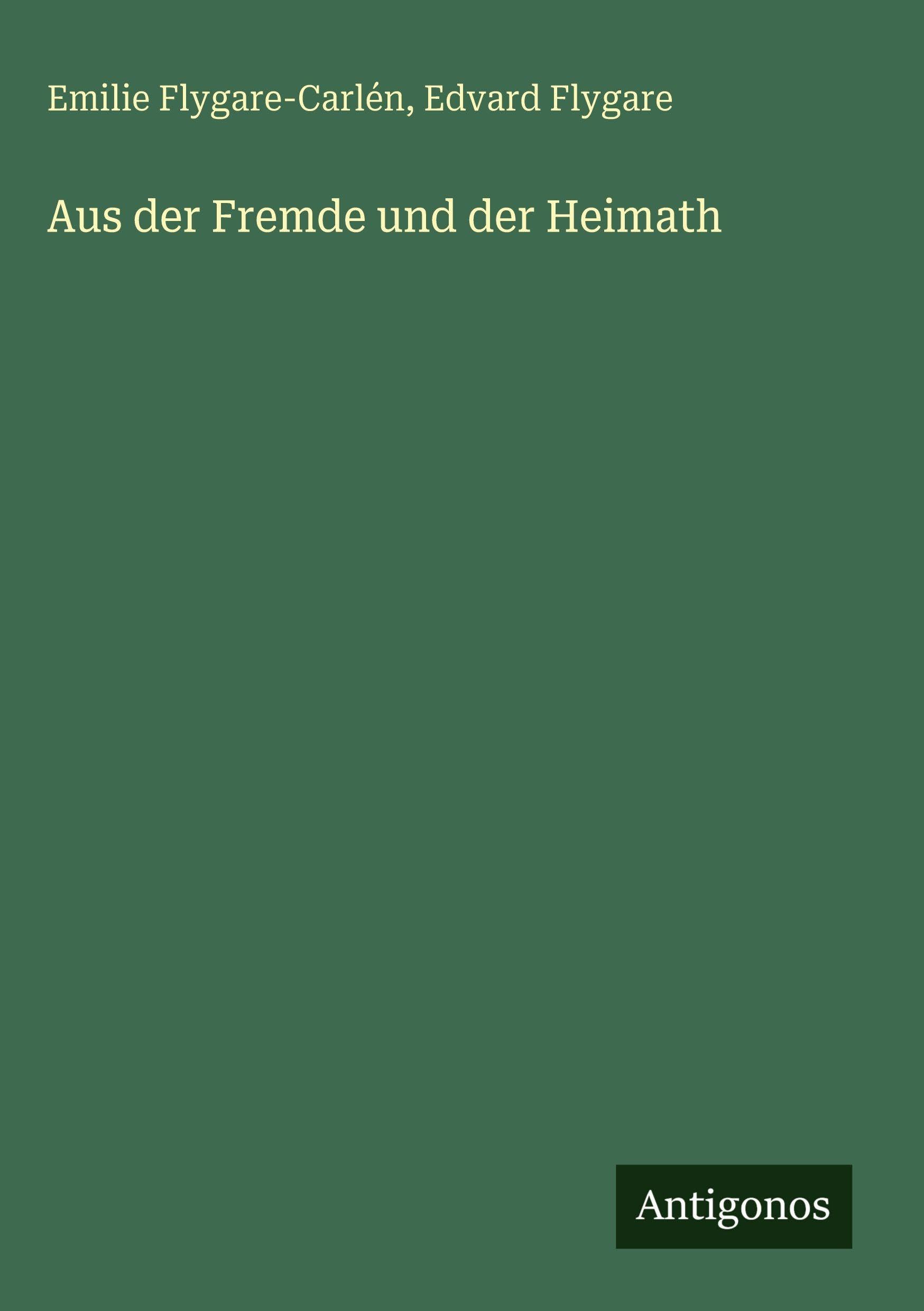 Aus der Fremde und der Heimath Classics