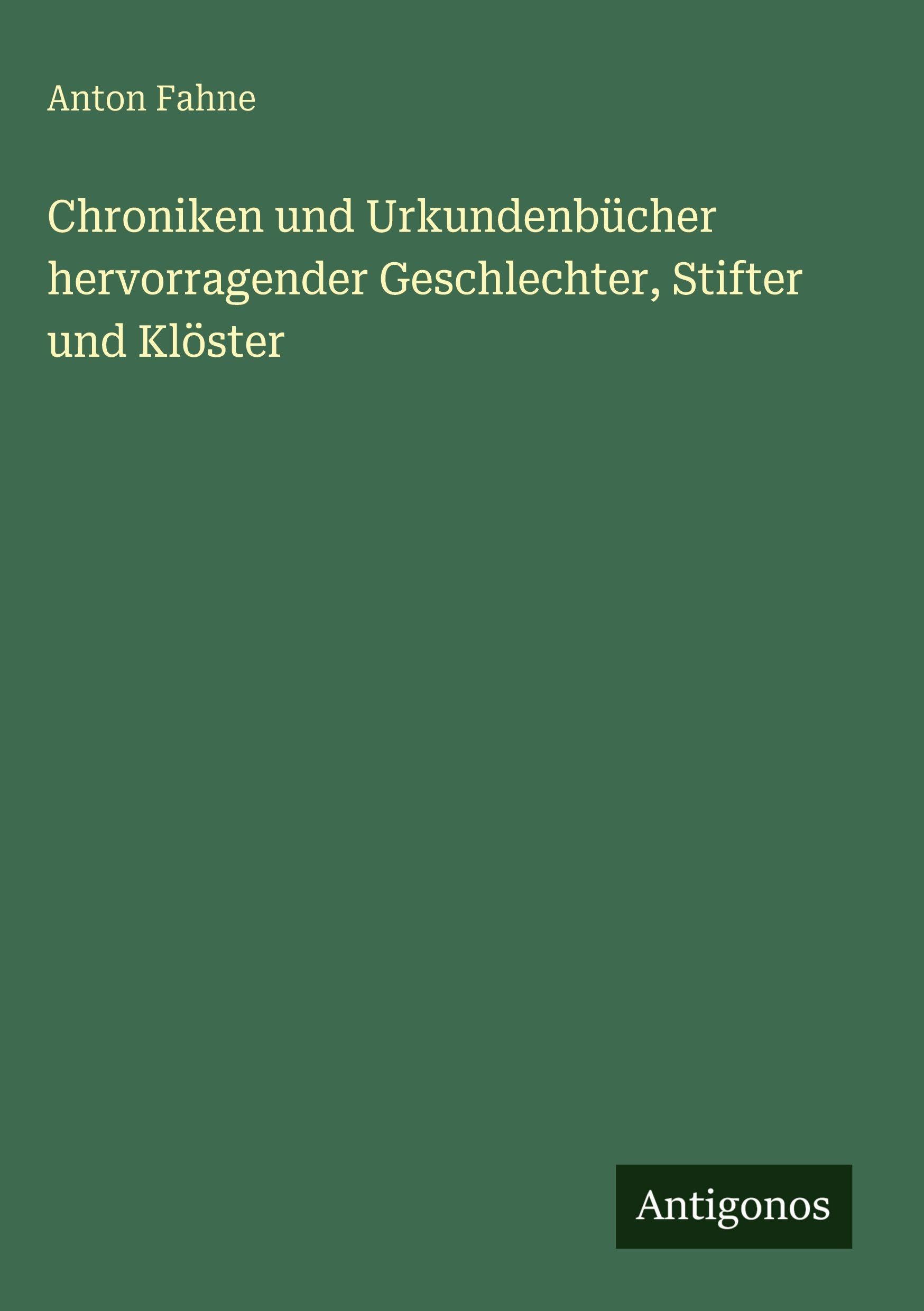 Chroniken und Urkundenbücher hervorragender Geschlechter, Stifter und Klöster Contemporary literature