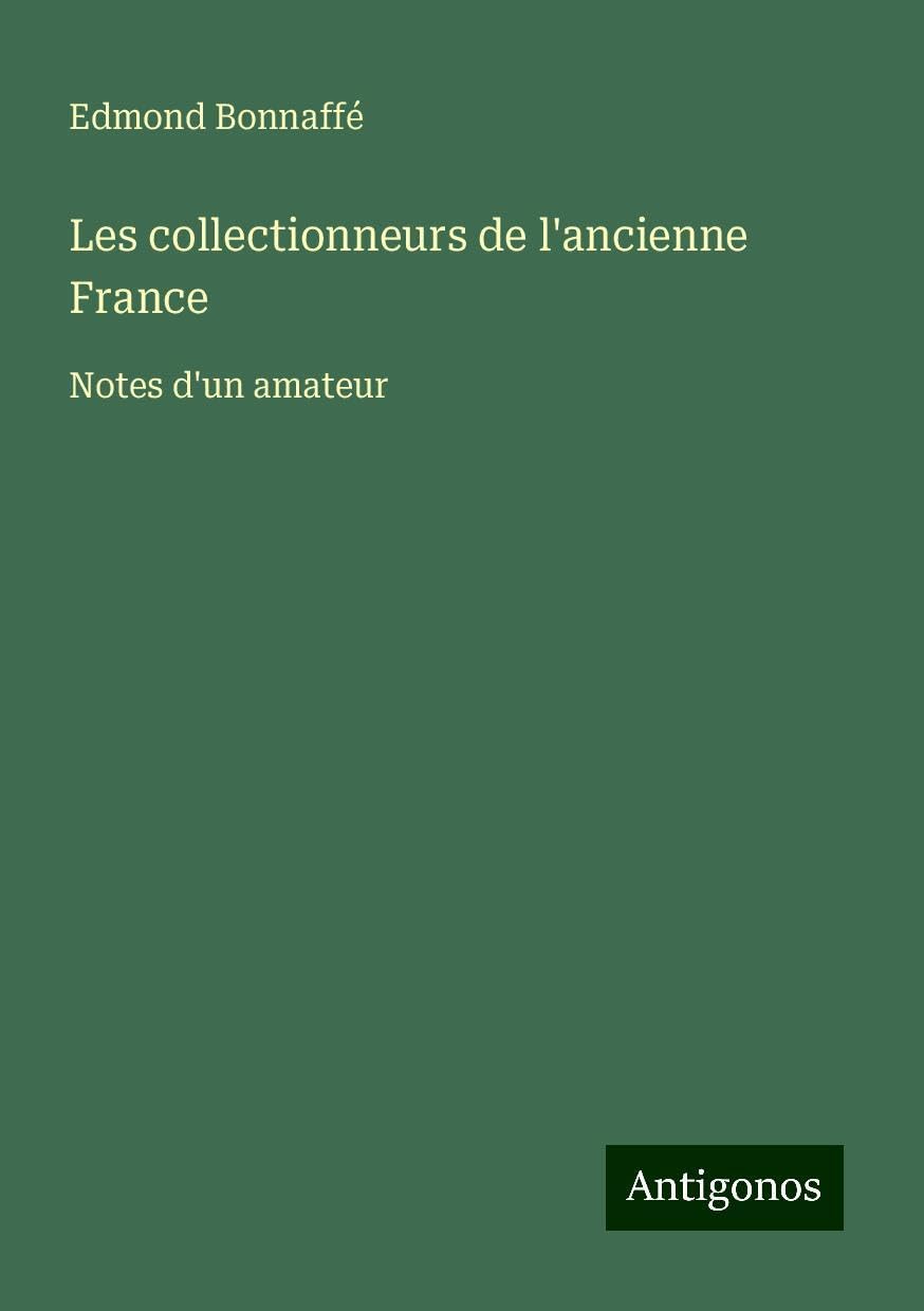 Les collectionneurs de l'ancienne France Books