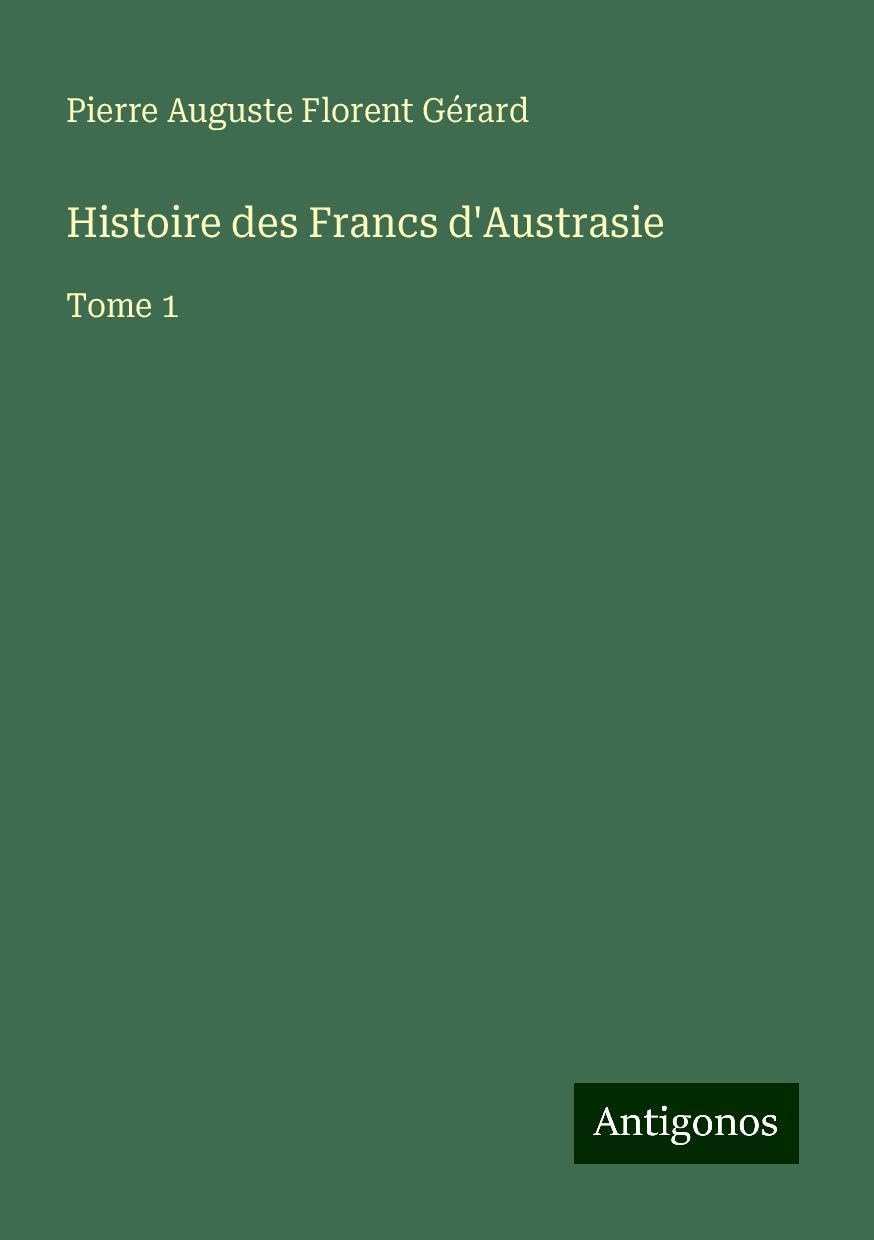 Product Image: Histoire des Francs d'Austrasie