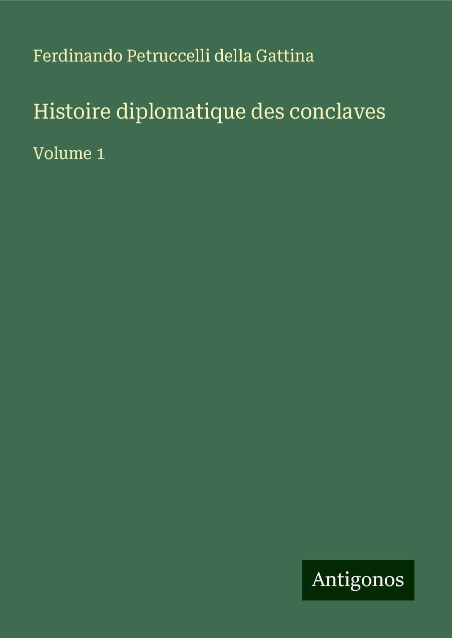 Histoire diplomatique des conclaves Books
