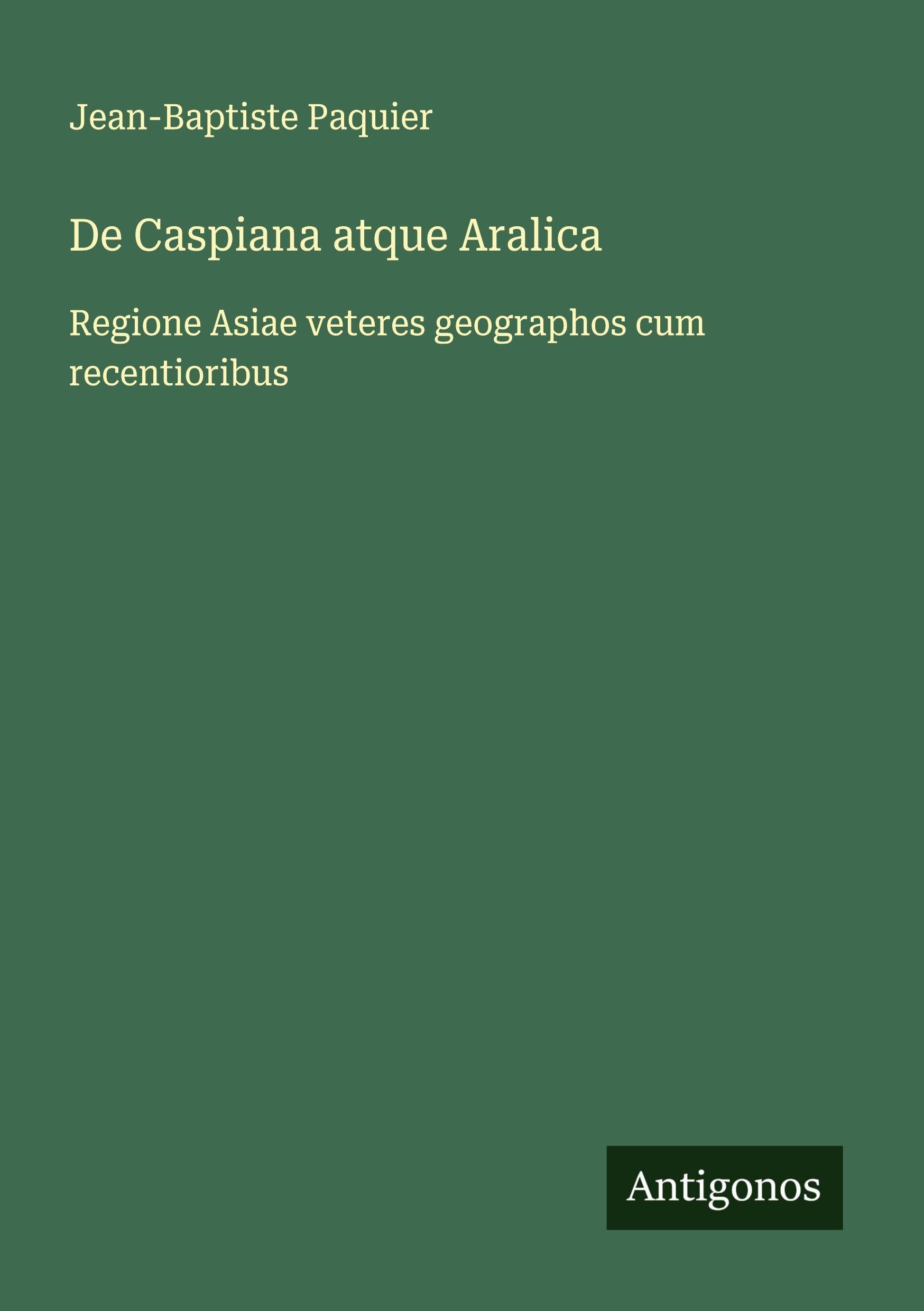 De Caspiana atque Aralica Classics