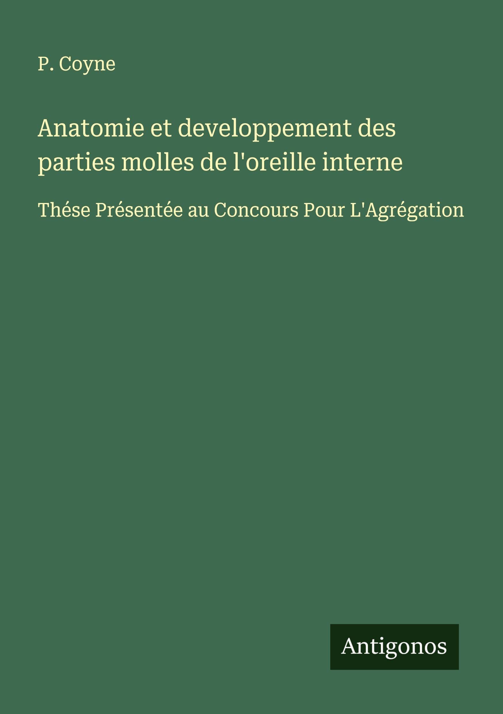 Anatomie et developpement des parties molles de l'oreille interne Classics