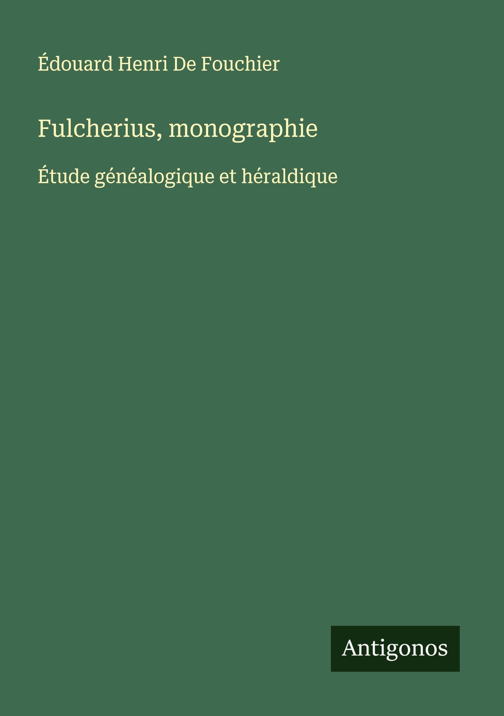 Fulcherius, monographie Classics