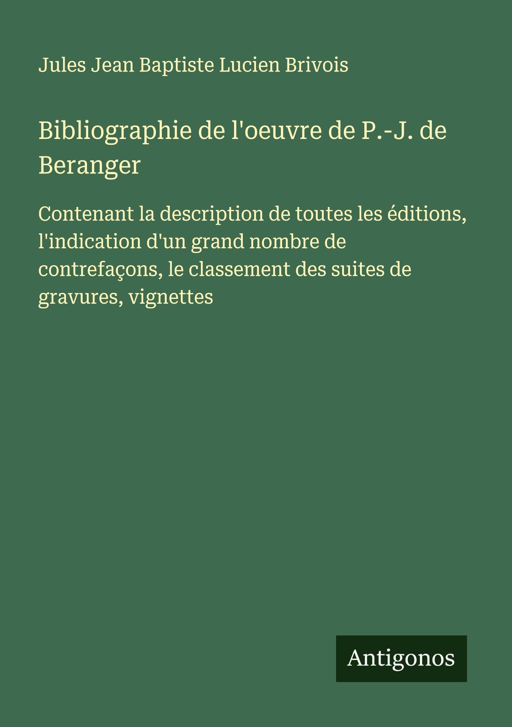 Bibliographie de l'oeuvre de P.-J. de Beranger Classics