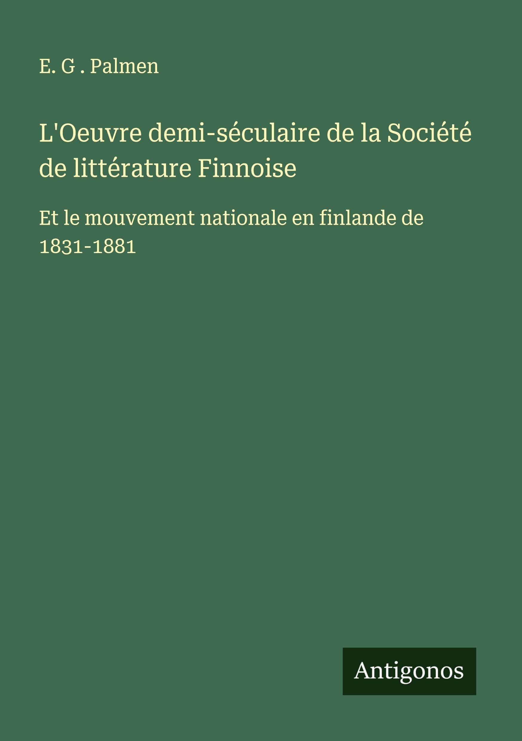 L'Oeuvre demi-séculaire de la Société de littérature Finnoise Classics