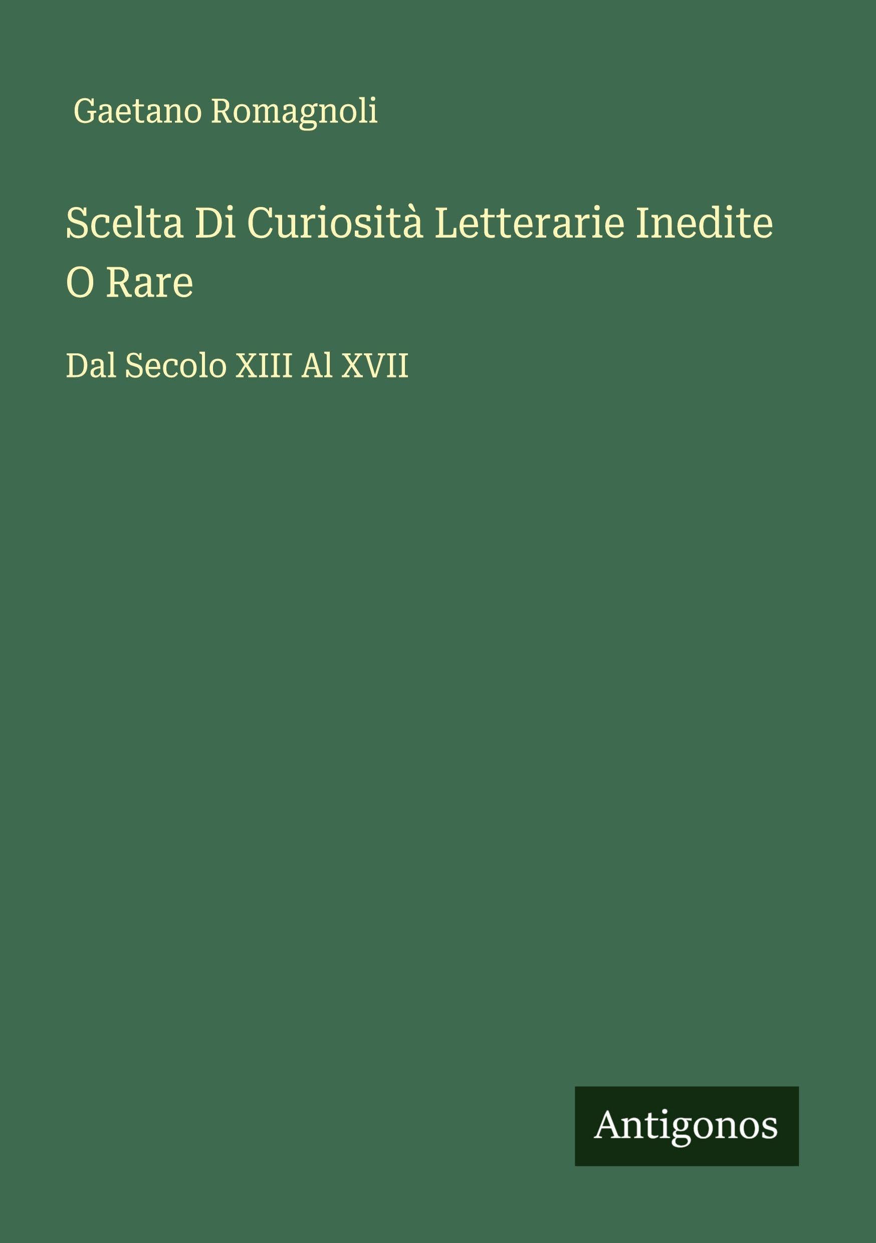 Scelta Di Curiosità Letterarie Inedite O Rare Classics