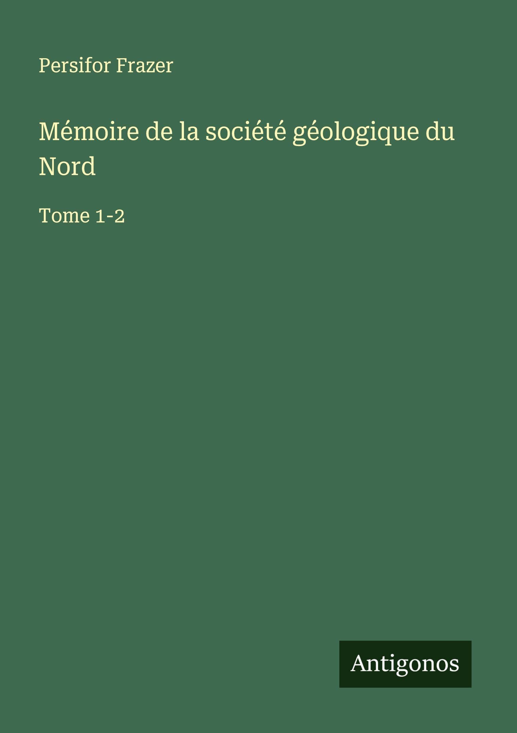 Mémoire de la société géologique du Nord Classics